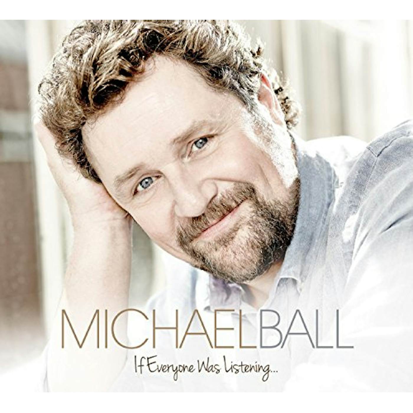 Michael Ball IF EVERYONE WAS LISTENING CD