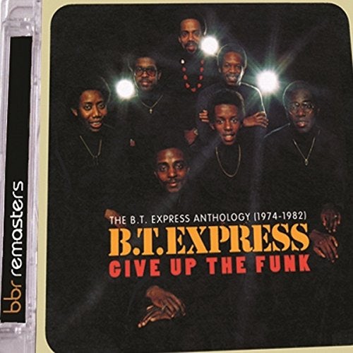 Bt Express CD - Give Up The Funk The Bt Express Anthology 19 7419 82