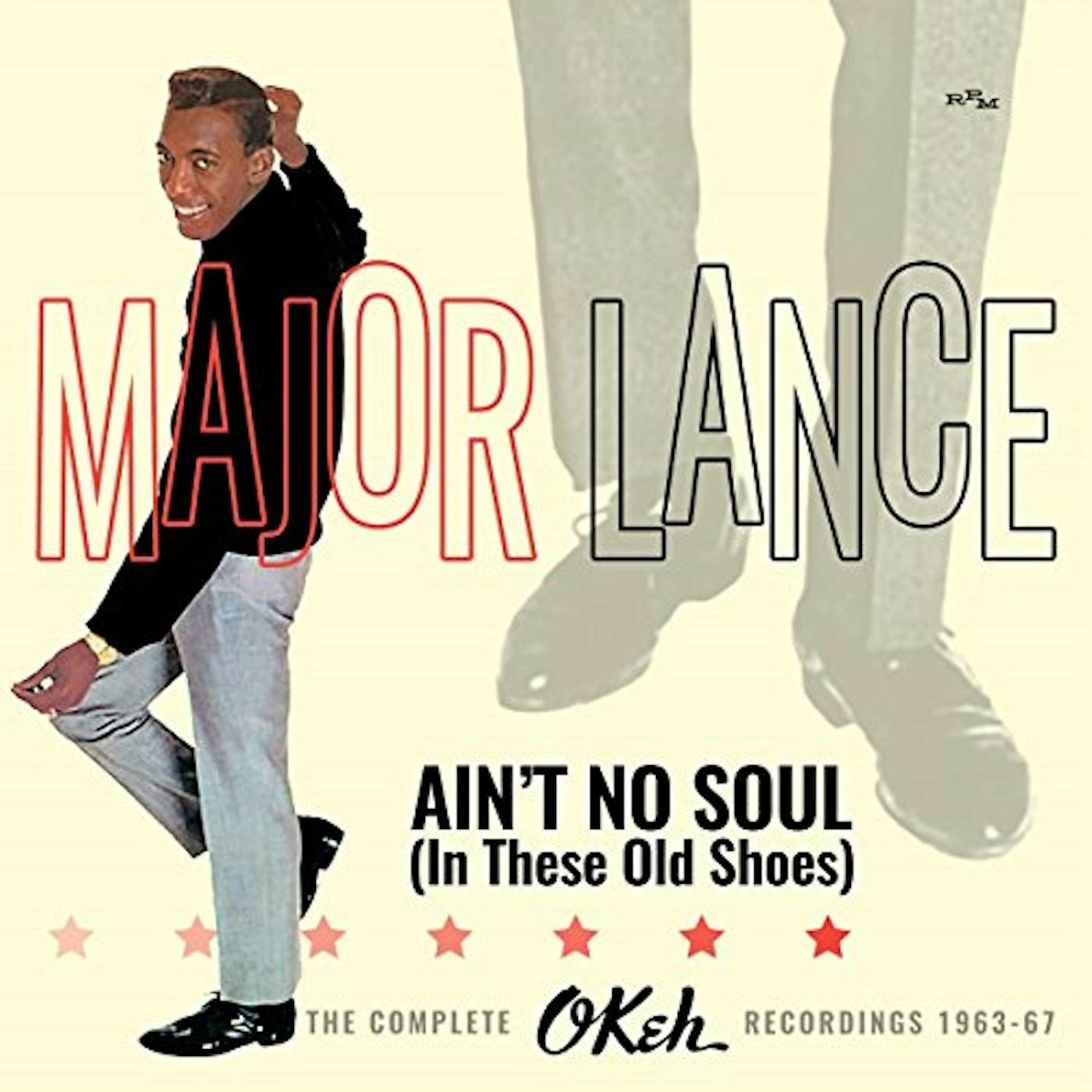 Major Lance AIN'T NO SOUL (IN THESE OLD SHOES): COMPLETE OKEH CD