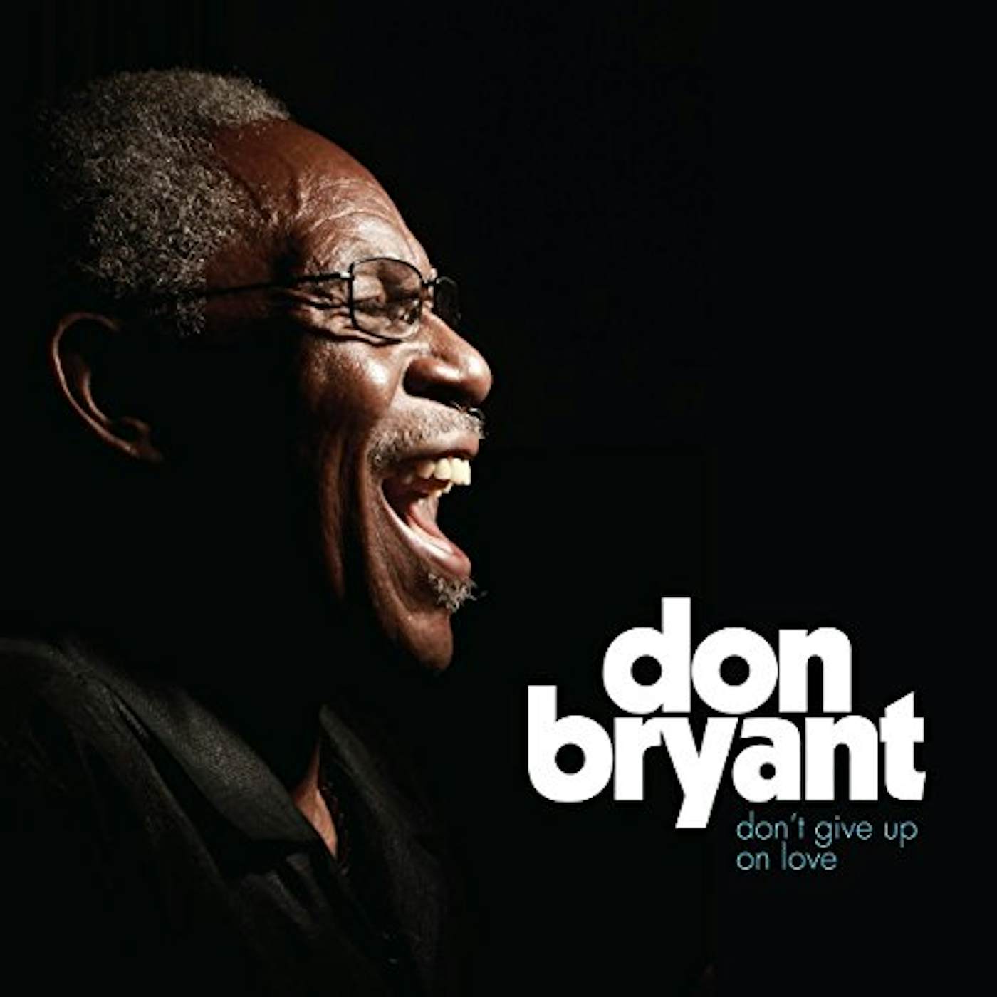 Don Bryant DON'T GIVE UP ON LOVE CD