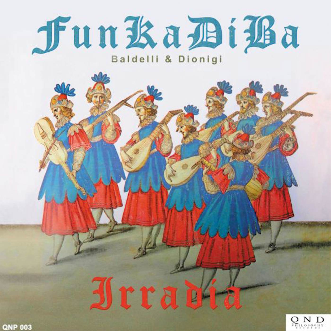 Daniele Baldelli & Marco Dionigi IRRADIA Vinyl Record