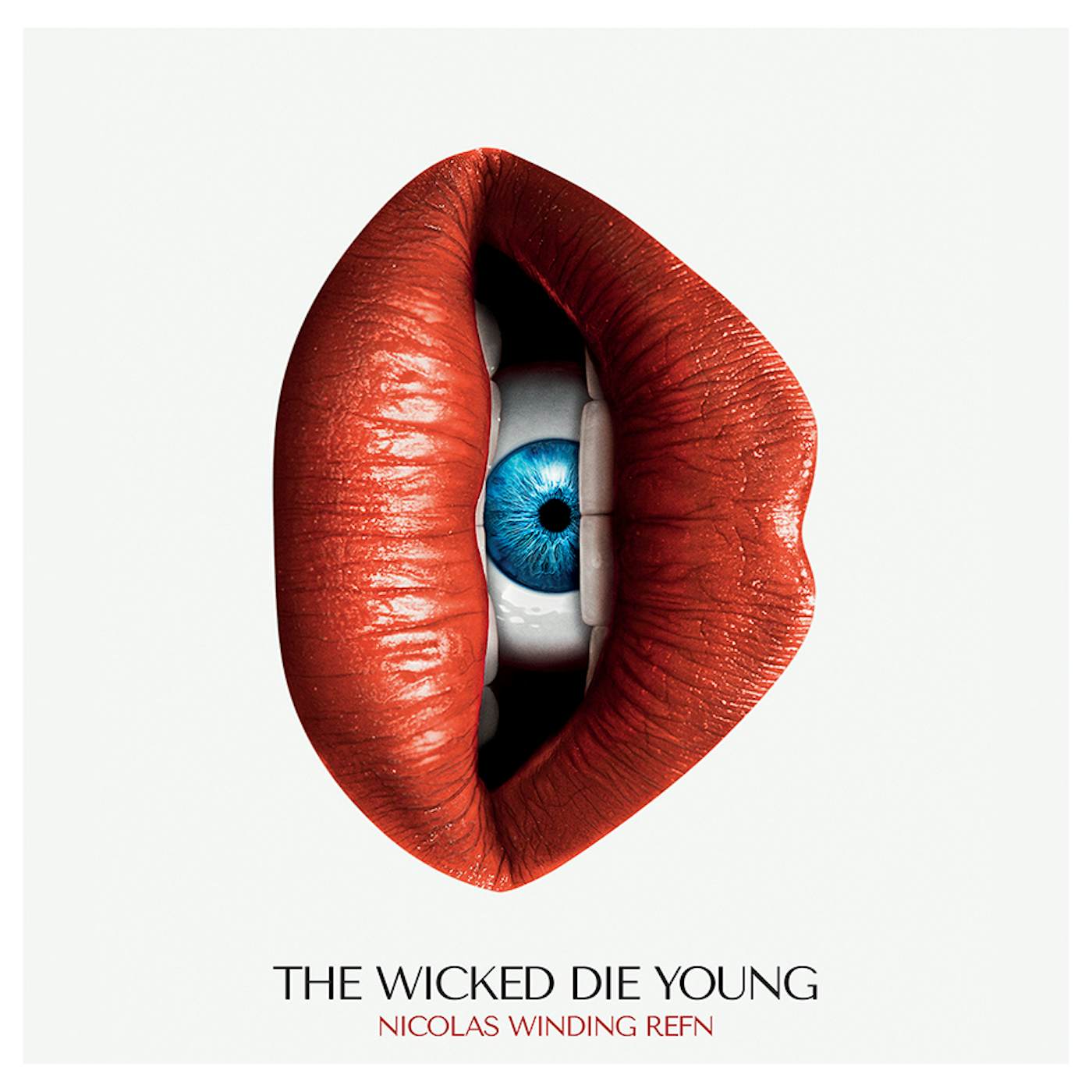 Wicked Die Young NICOLAS WINDING REFN PRESENTS: THE WICKED DIE CD