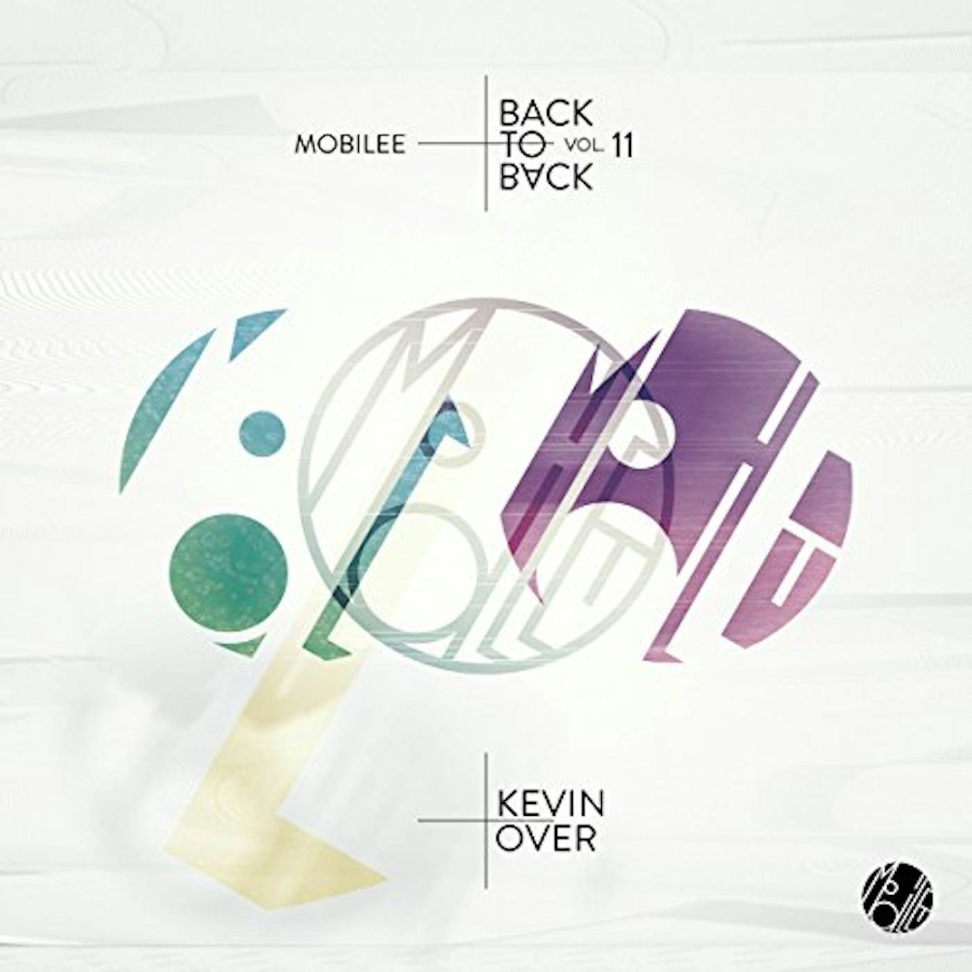 Kevin Over MOBILEE BACK TO BACK VOL 11 Vinyl Record