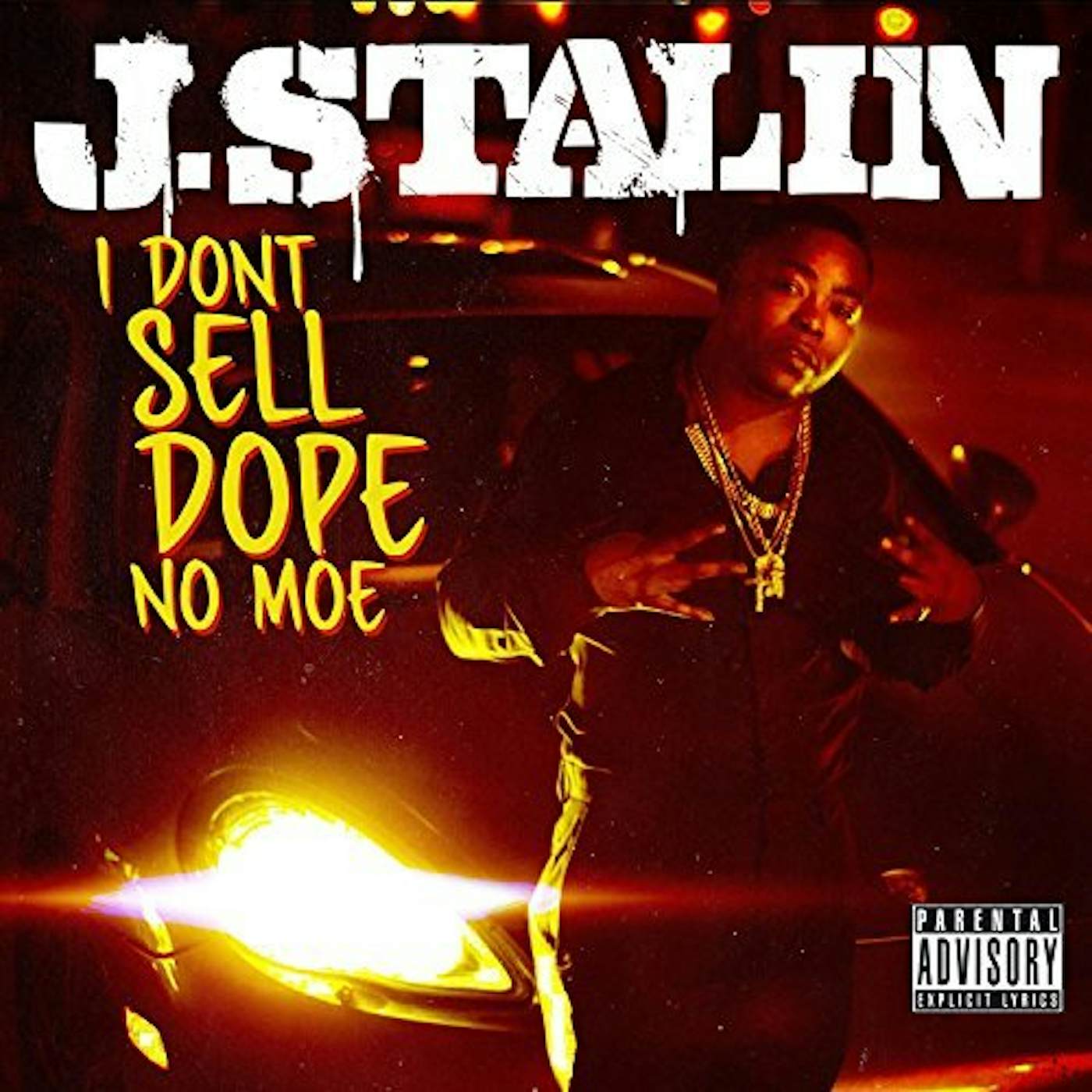 J. Stalin I DON'T SELL DOPE NO MOE CD