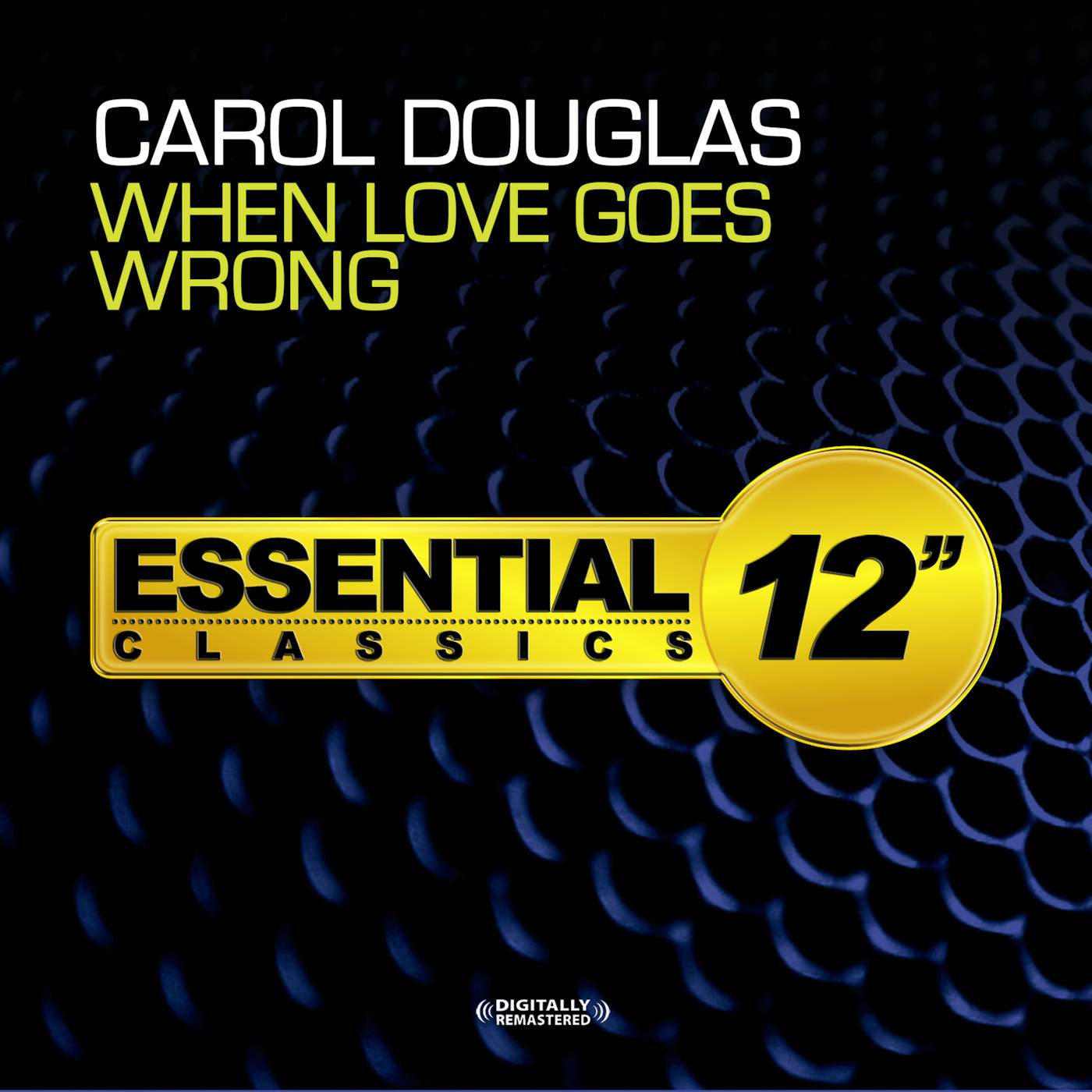 Carol Douglas WHEN LOVE GOES WRONG CD
