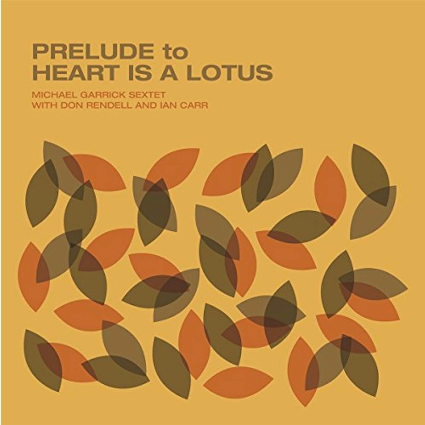 Michael Garrick PRELUDE TO HEART IS A LOTUS CD