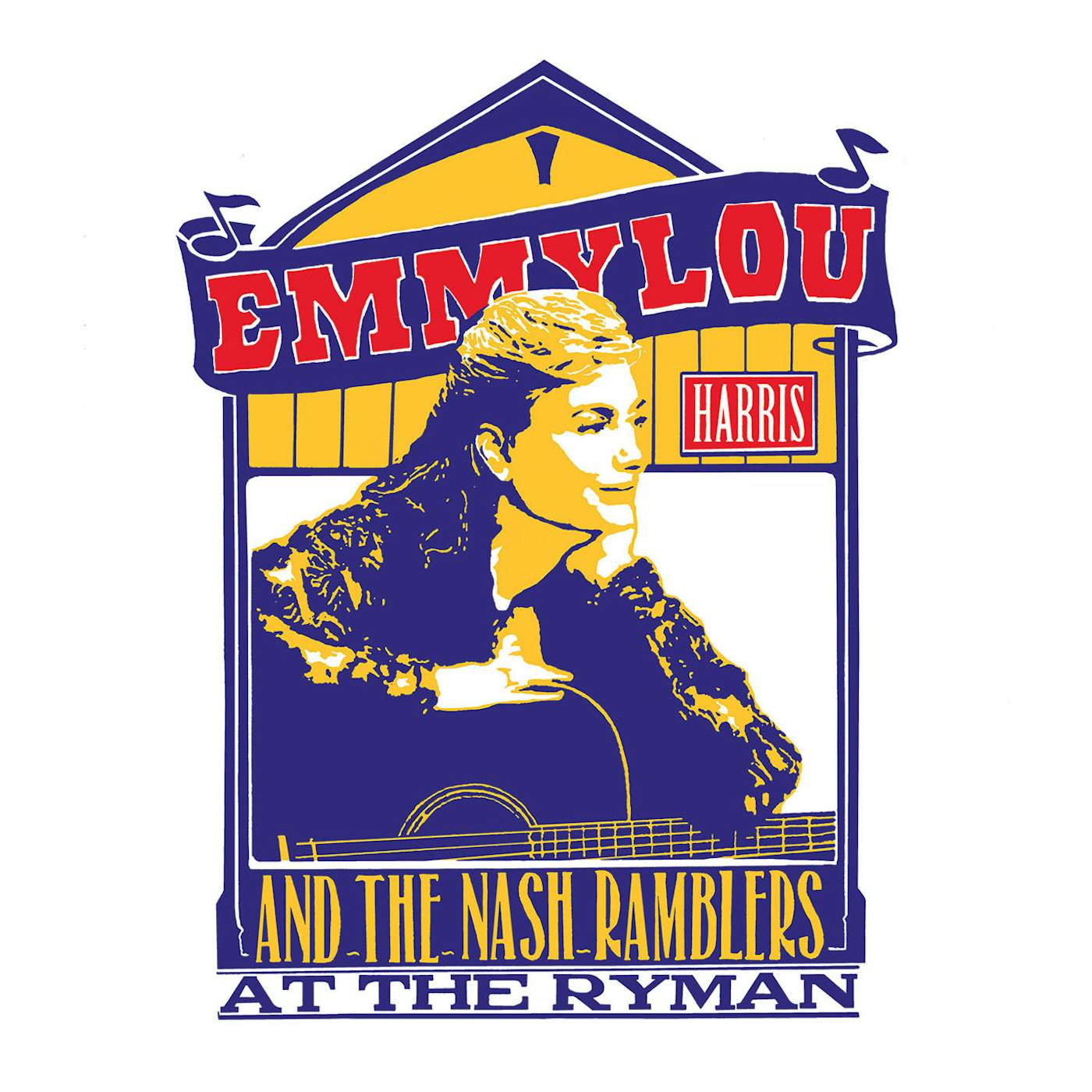EMMYLOU HARRIS & THE NASH RAMBLERS AT THE RYMAN CD