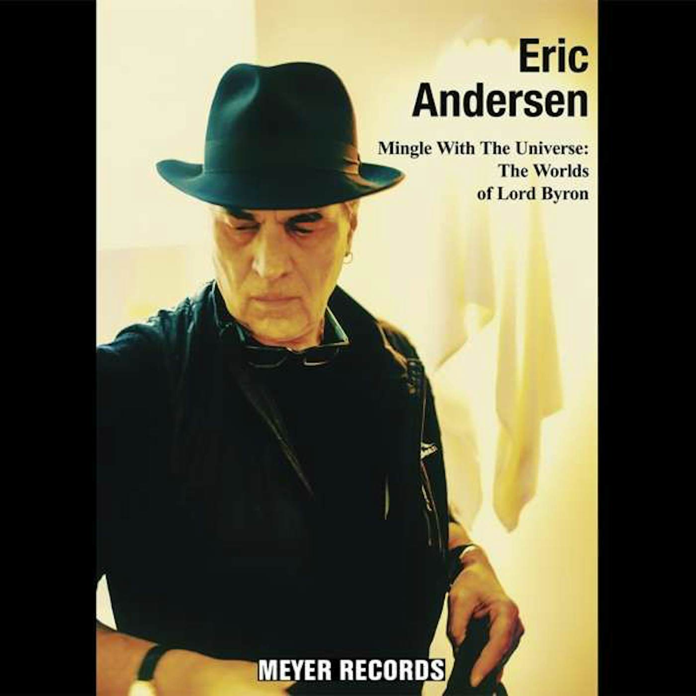 Eric Andersen MINGLE WITH THE UNIVERSE: THE WORLDS OF LORD BYRON Vinyl Record