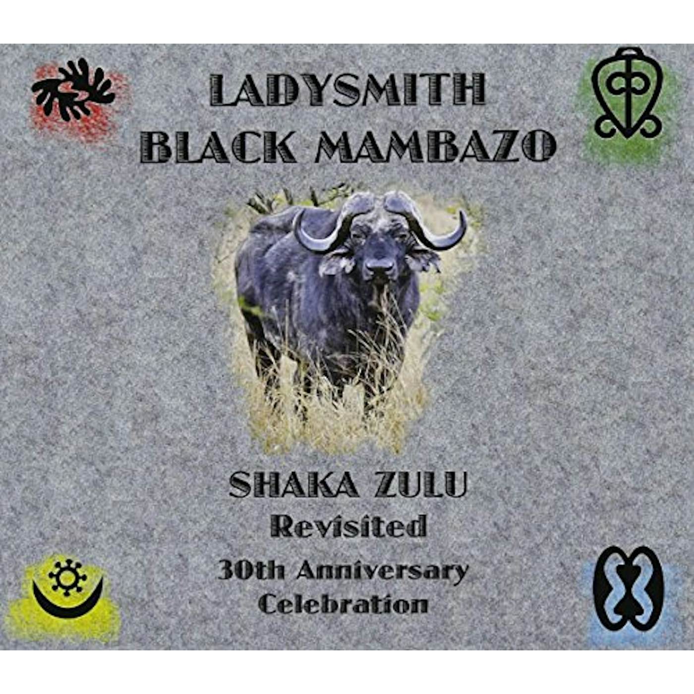 Ladysmith Black Mambazo SHAKA ZULU REVISITED: 30TH ANNIVERSARY CELEBRATION CD