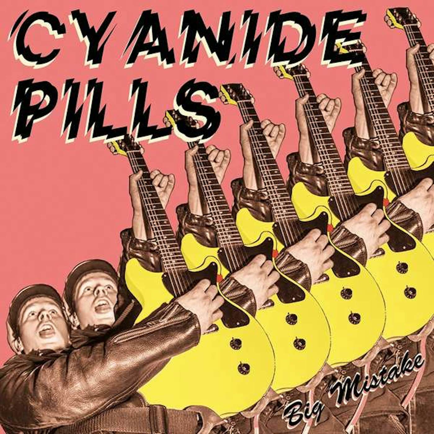 Cyanide Pills BIG MISTAKE / MY BABY'S BECOME A RIGHT WING Vinyl Record