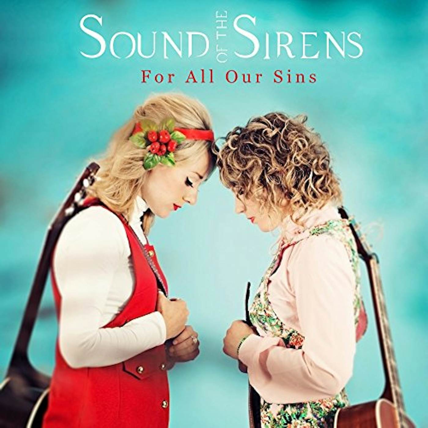 Sound of The Sirens FOR ALL OUR SINS CD