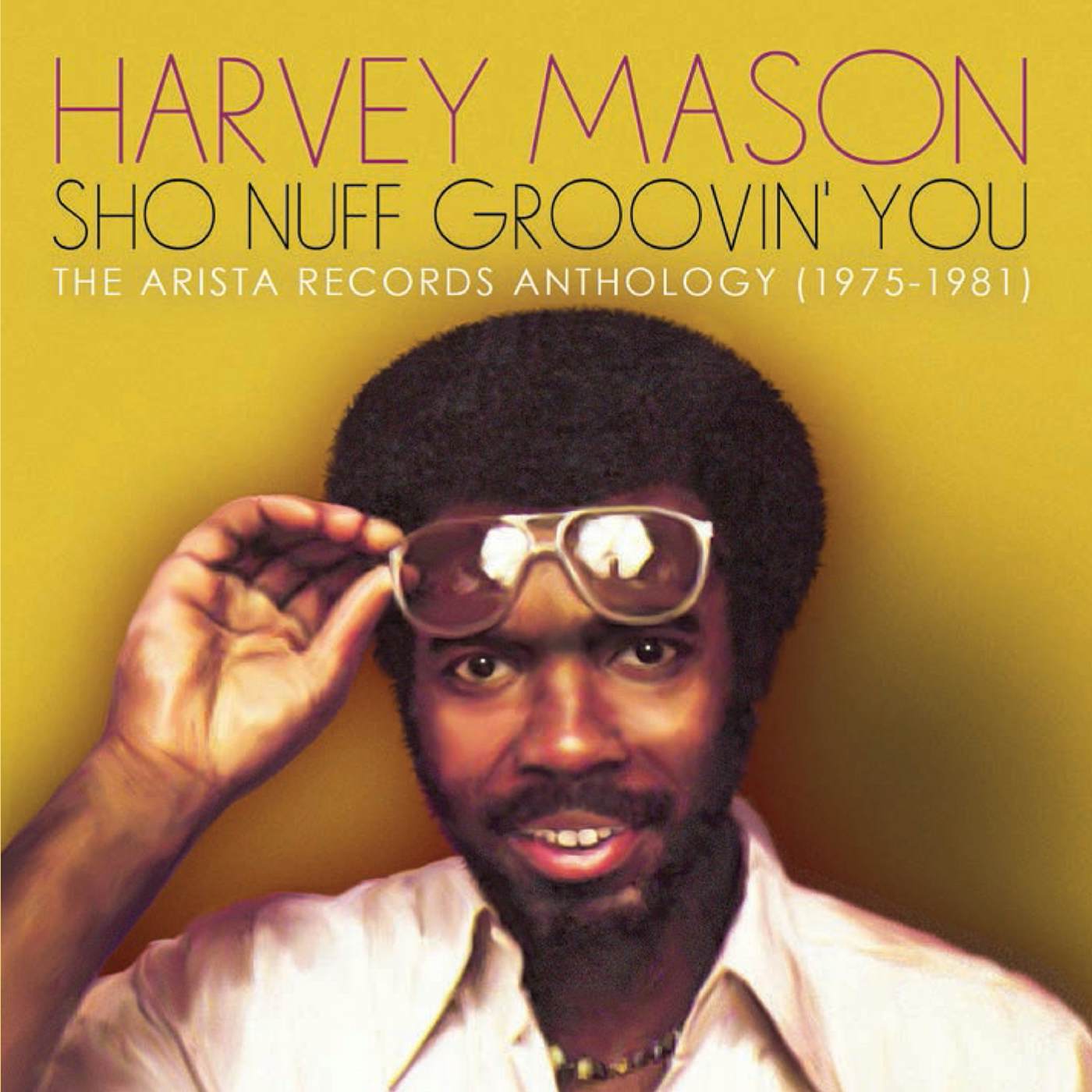 Harvey Mason SHO NUFF GROOVIN YOU: ARISTA RECORDS ANTHOLOGY CD