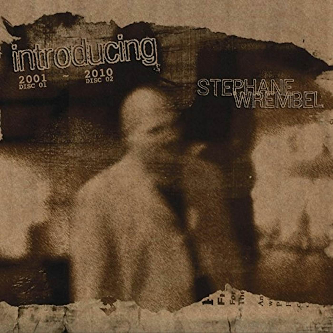 Stephane Wrembel INTRODUCING 2001-2010 CD