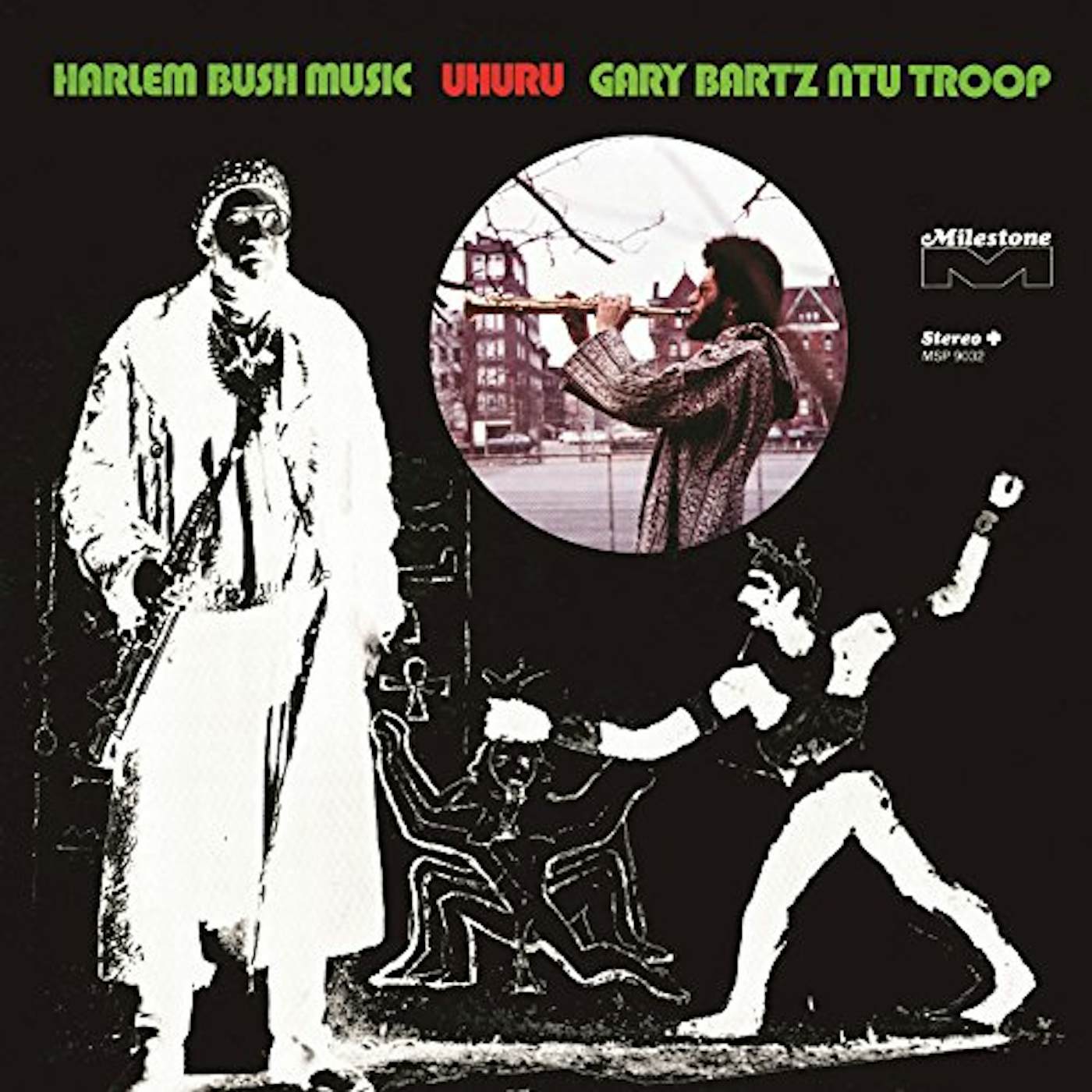 Gary Bartz Ntu Troop HARLEM BUSH MUSIC: UHURU Vinyl Record