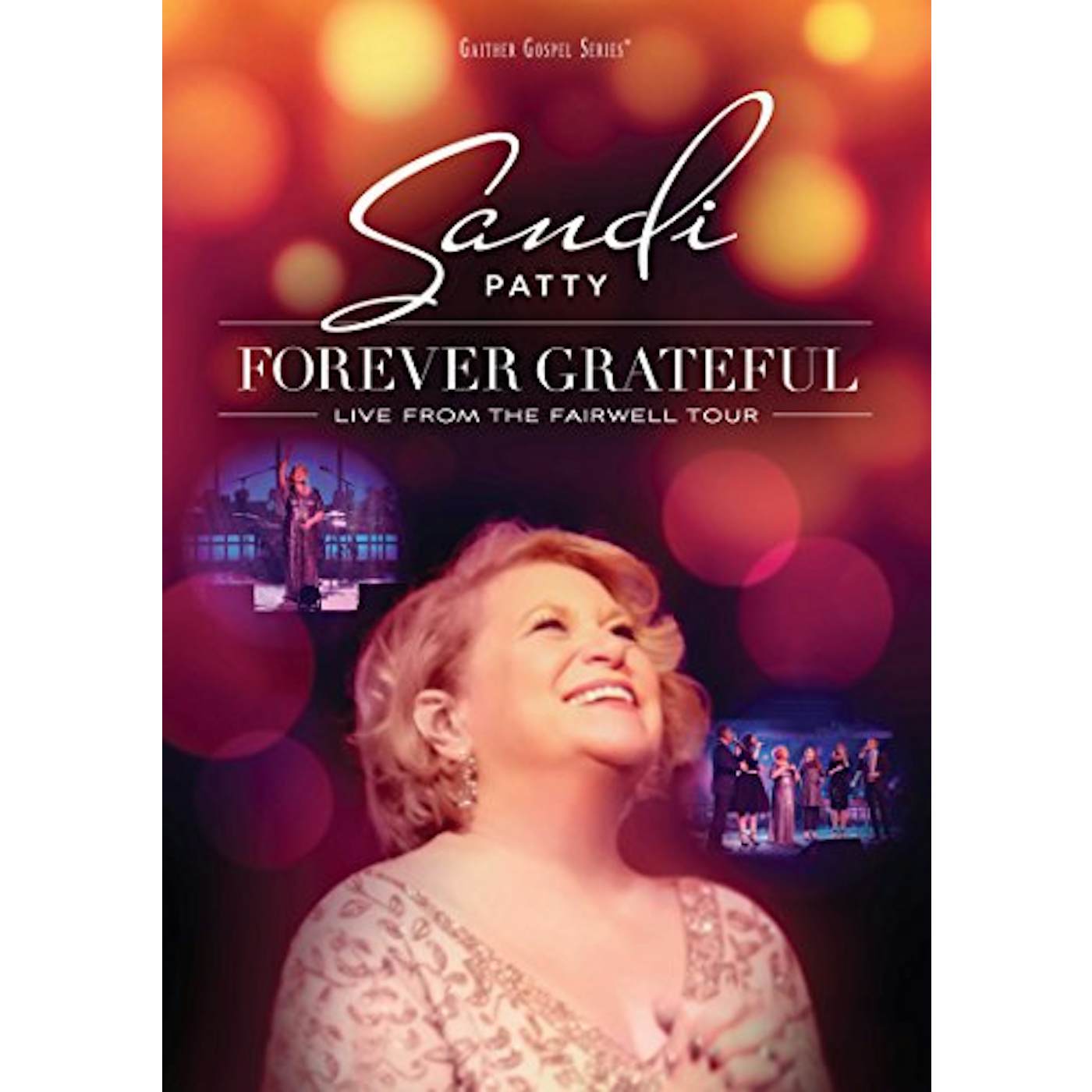 Sandi Patty FOREVER GRATEFUL: LIVE FROM FAREWELL TOUR DVD