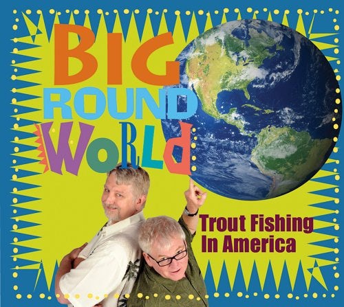 Trout Fishing in America BIG ROUND WORLD CD