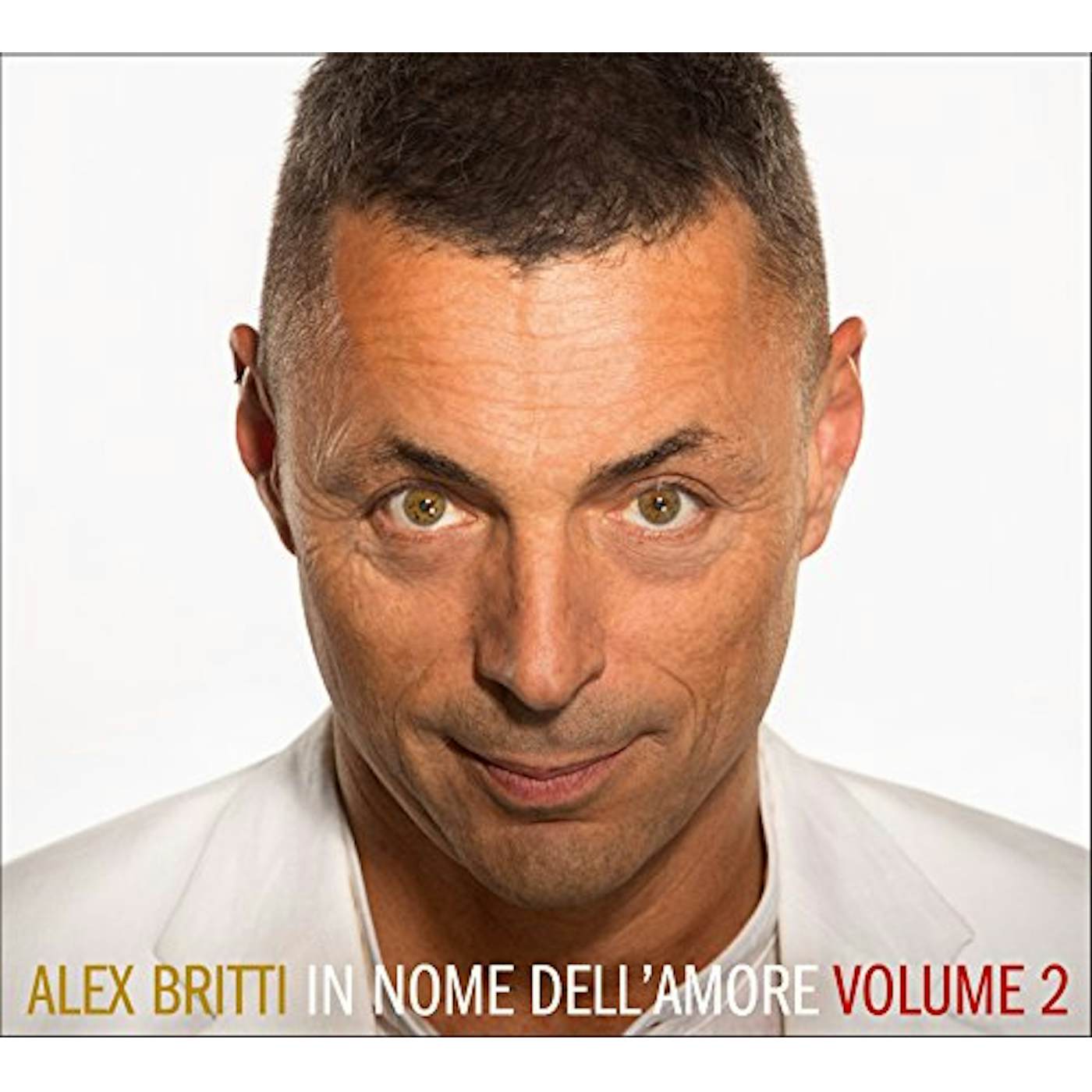 Alex Britti IN NOME DELL'AMORE: VOLUME 2 CD