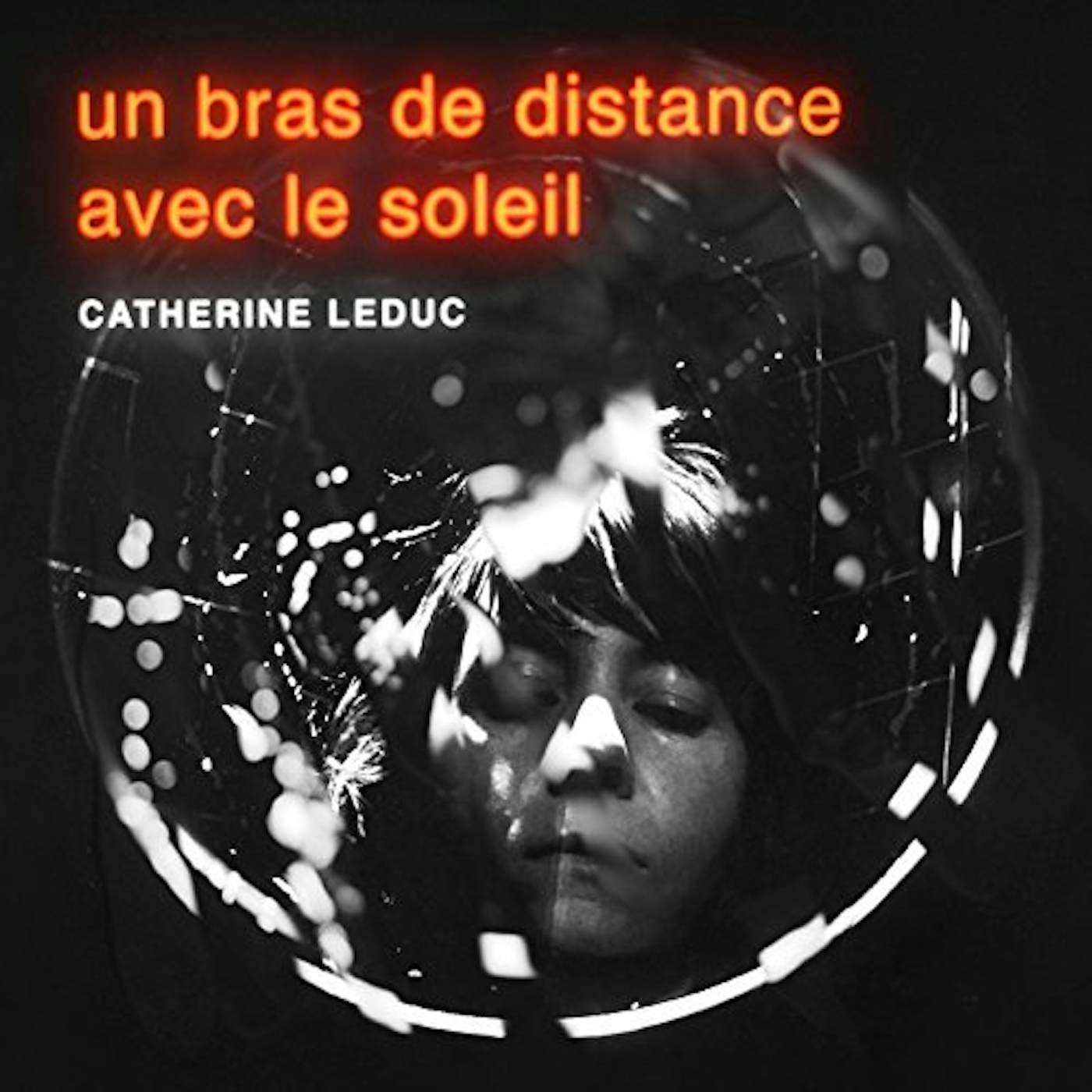 Catherine Leduc Un bras de distance avec le soleil Vinyl Record