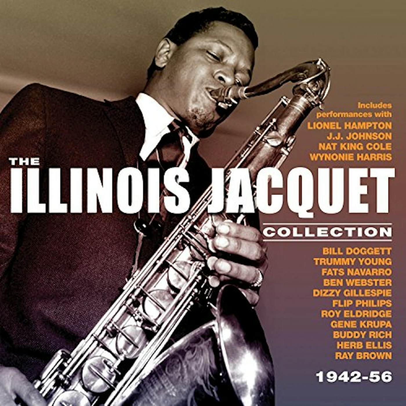 Illinois Jacquet COLLECTION: 1942-56 CD