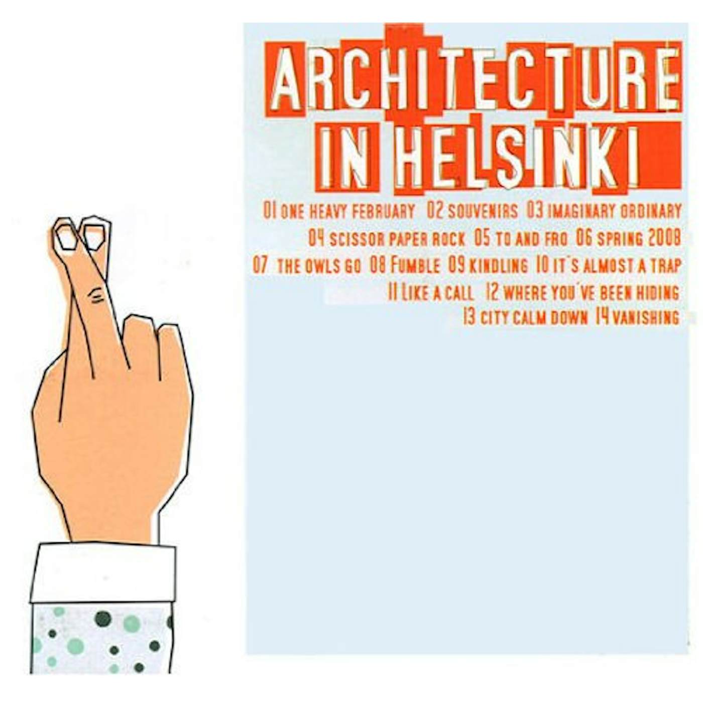 Architecture In Helsinki FINGERS CROSSED CD