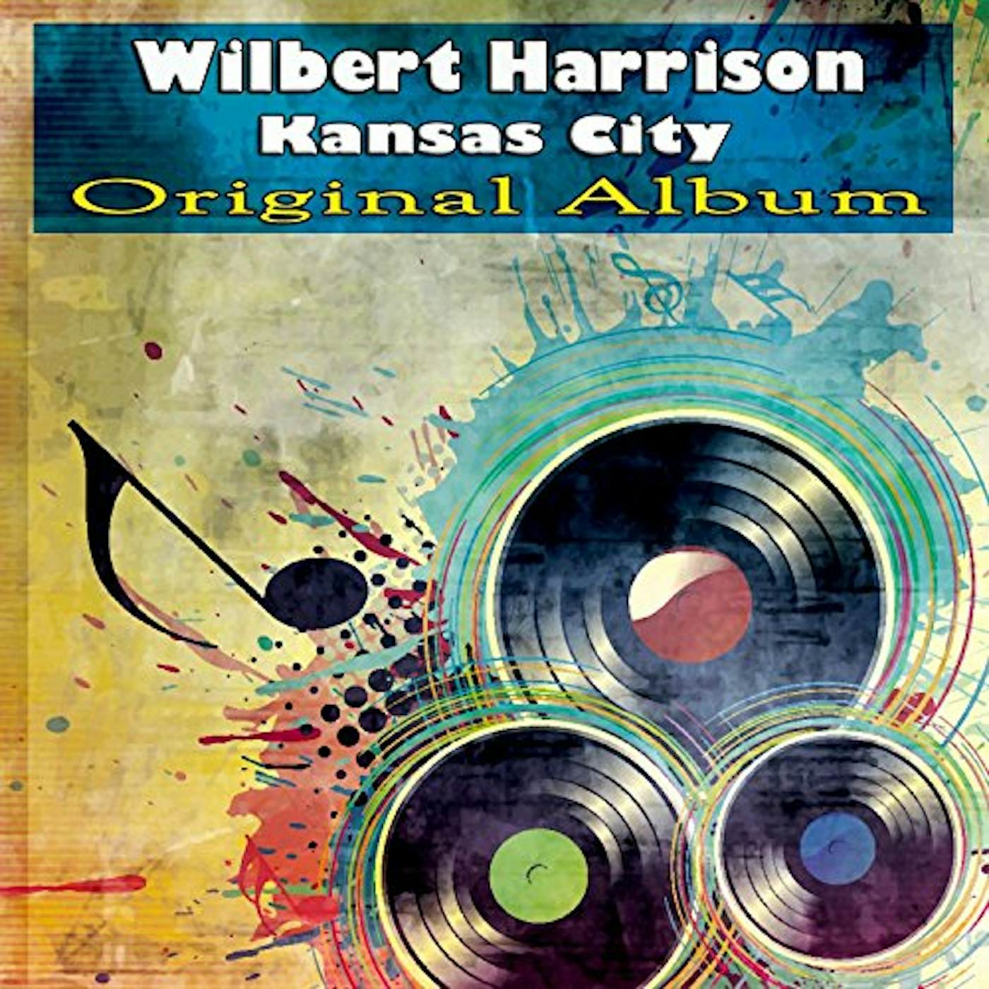 Wilbert Harrison KANSAS CITY: 1953-1962 SIDES CD