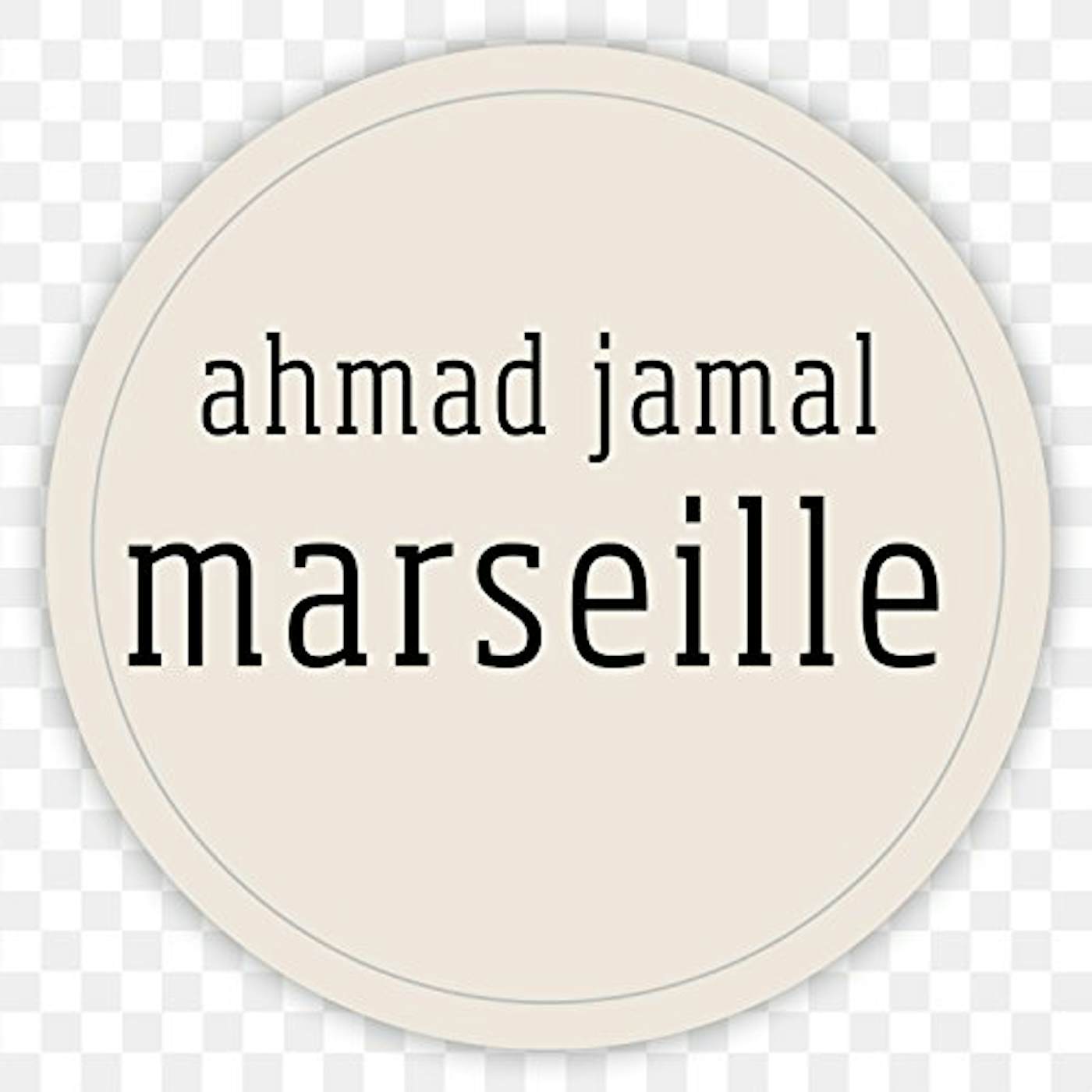 Ahmad Jamal MARSEILLE CD