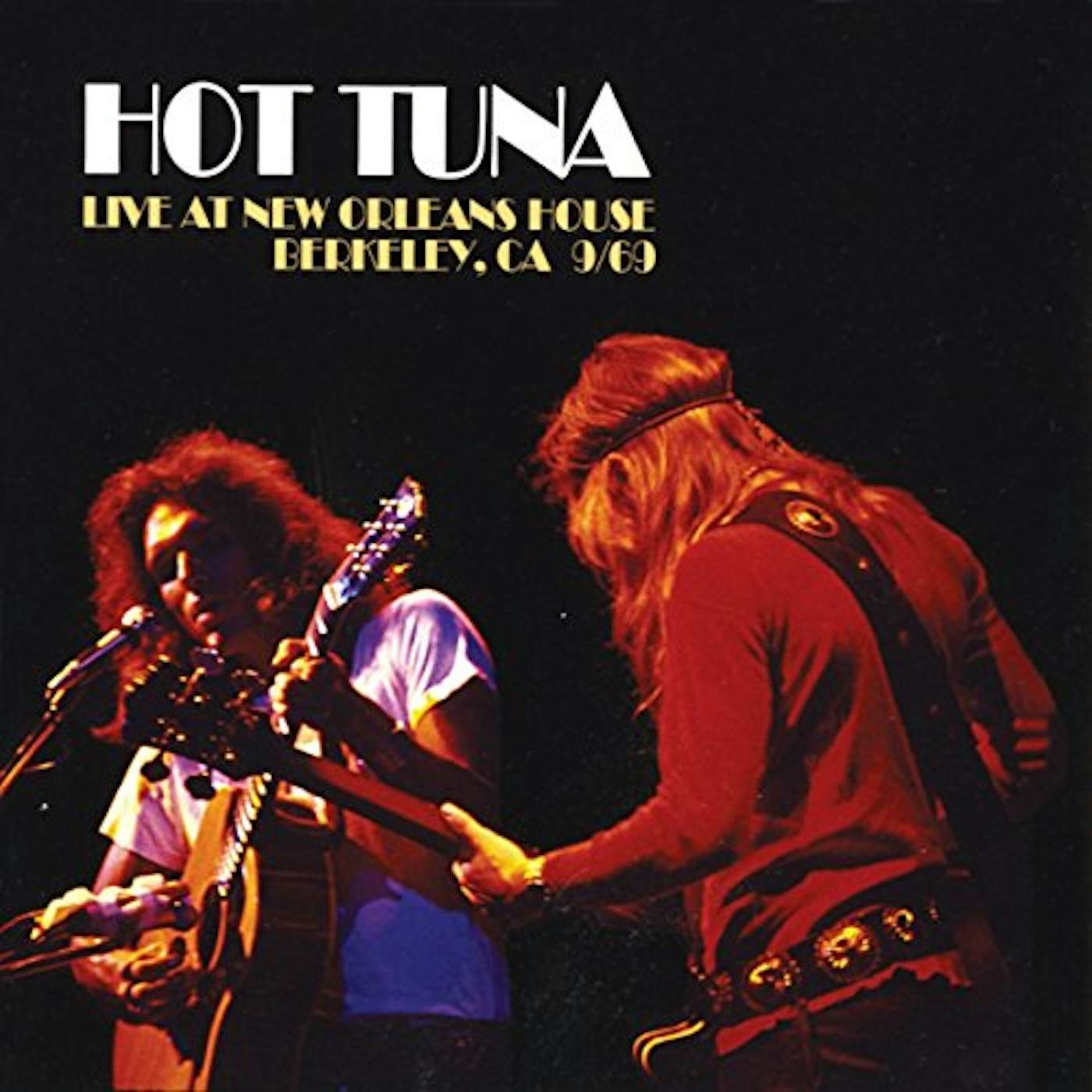 Hot Tuna LIVE AT NEW ORLEANS HOUSE CD