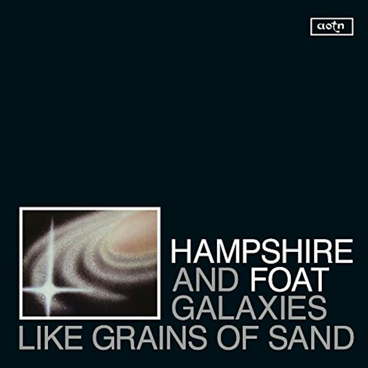 Hampshire & Foat GALAXIES LIKE GRAINS OF SAND CD