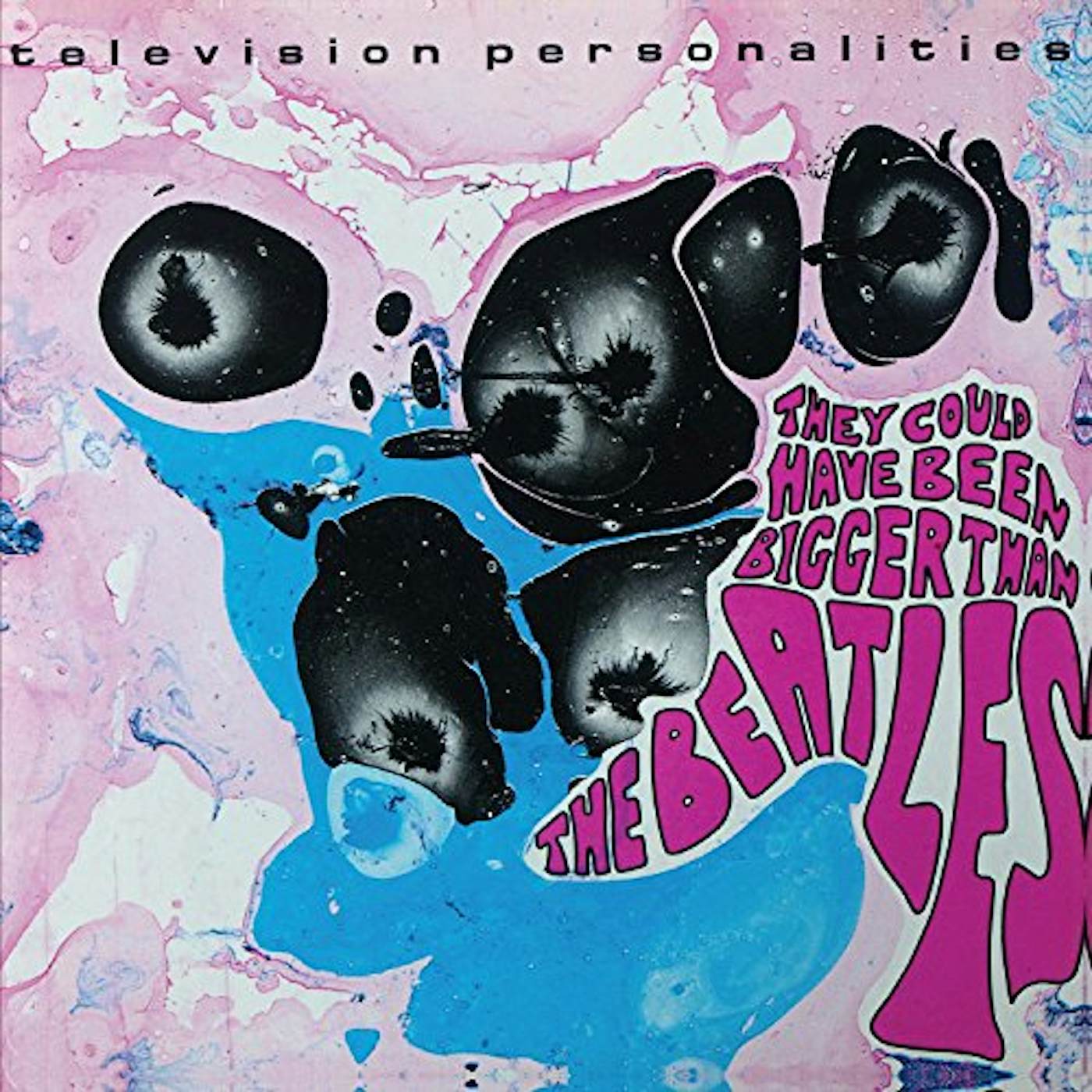 Television Personalities THEY COUD HAVE BEEN BIGGER THAN THE BEATLES CD