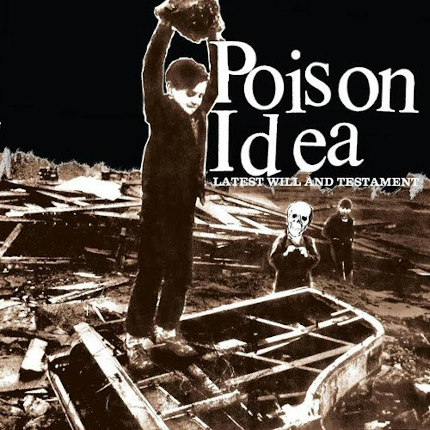 Poison Idea Latest Will & Testament Vinyl Record