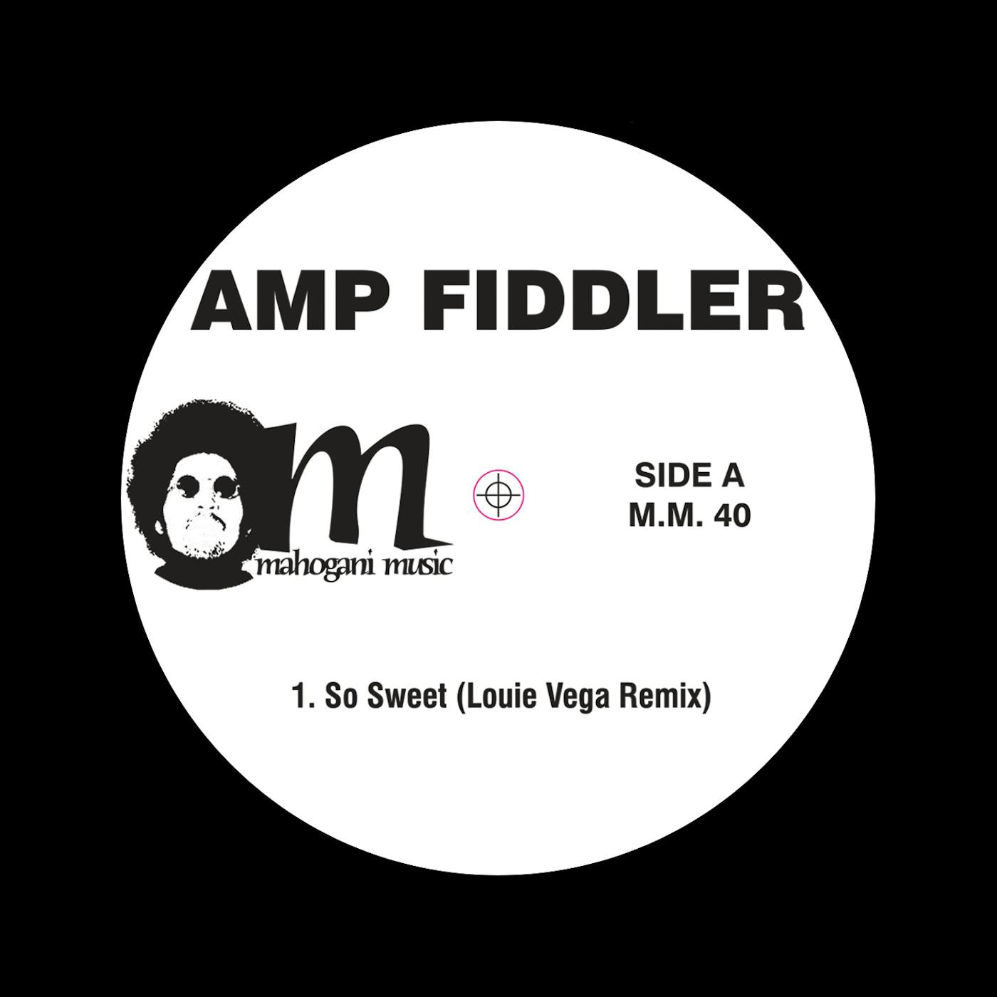 Amp Fiddler SO SWEET (LITTLE LOUIE VEGA REMIX) / IT'S ALRIGHT Vinyl Record