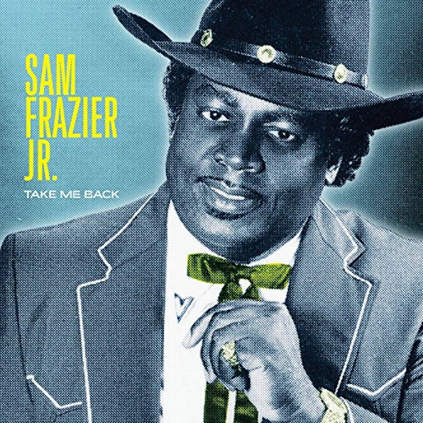 Sam Frazier, Jr. Take Me Back Vinyl Record