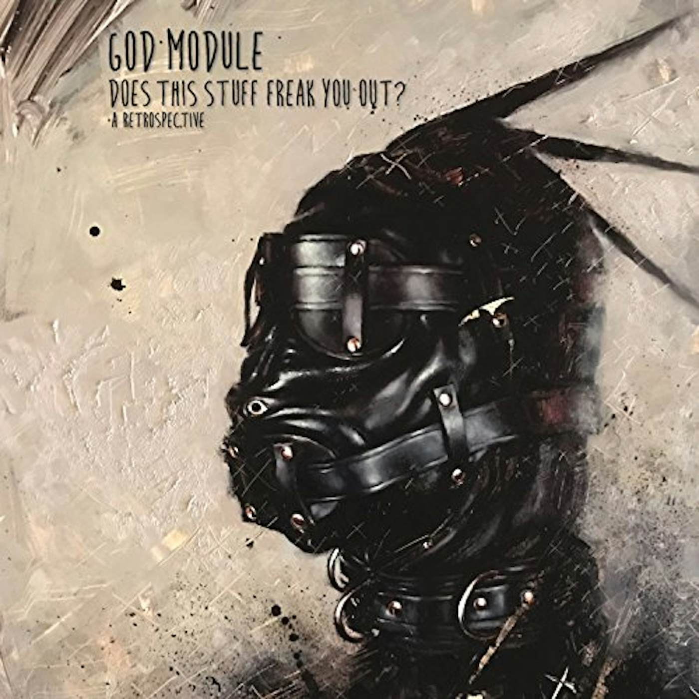 God Module DOES THIS STUFF FREAK YOU OUT - A RETROSPECTIVE CD
