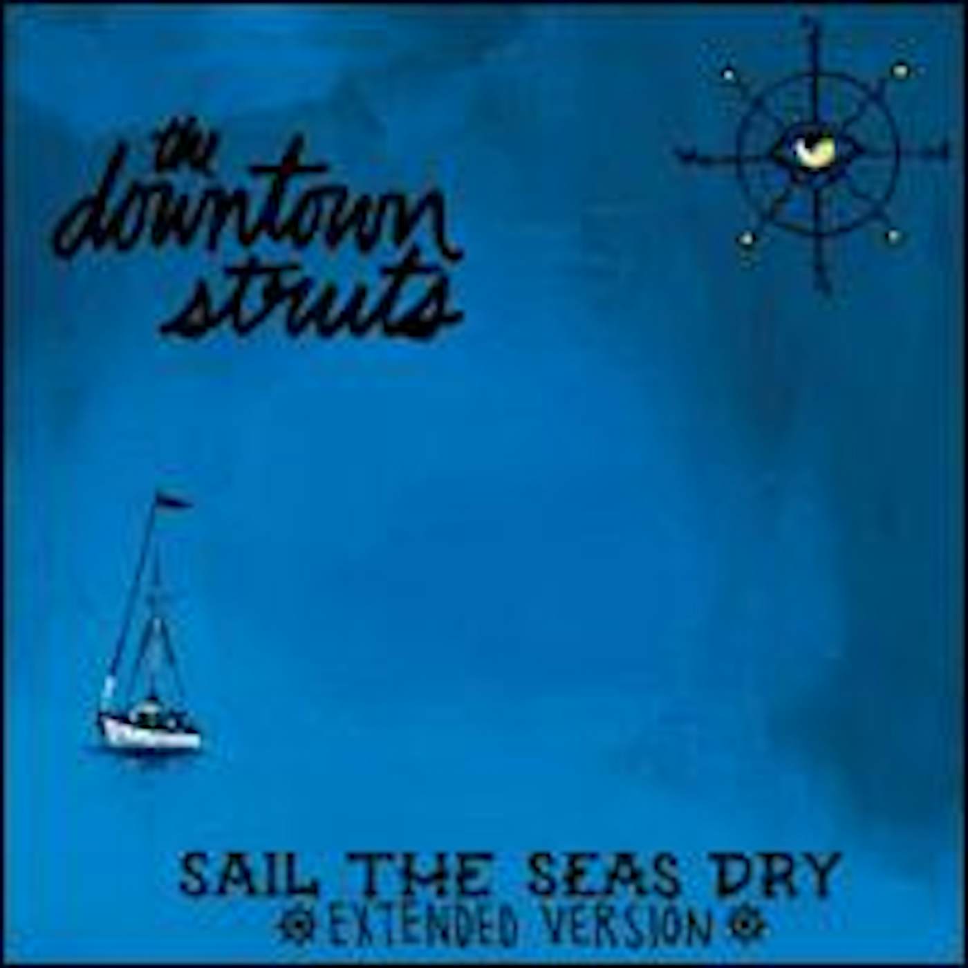 Downtown Struts SAIL THE SEAS DRY Vinyl Record