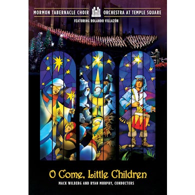 Mormon Tabernacle Choir O COME LITTLE CHILDREN DVD