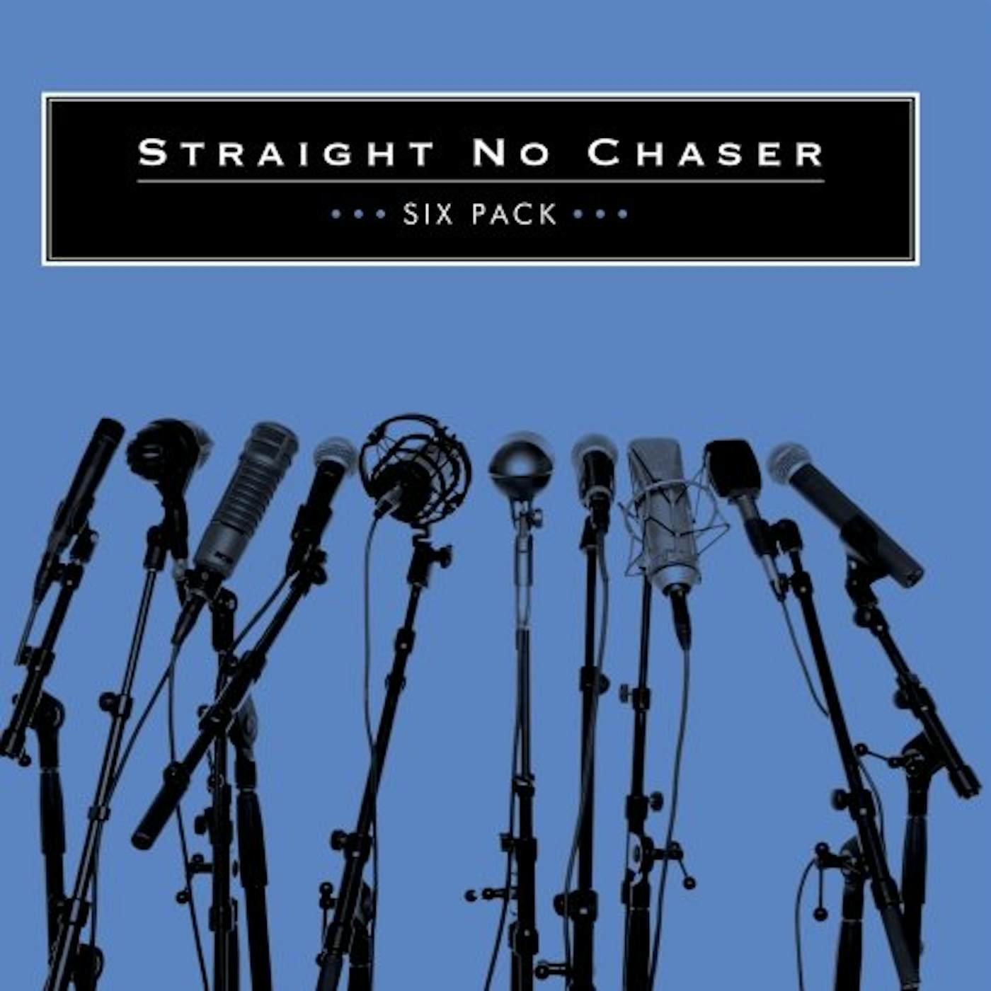 Straight No Chaser SIX PACK CD