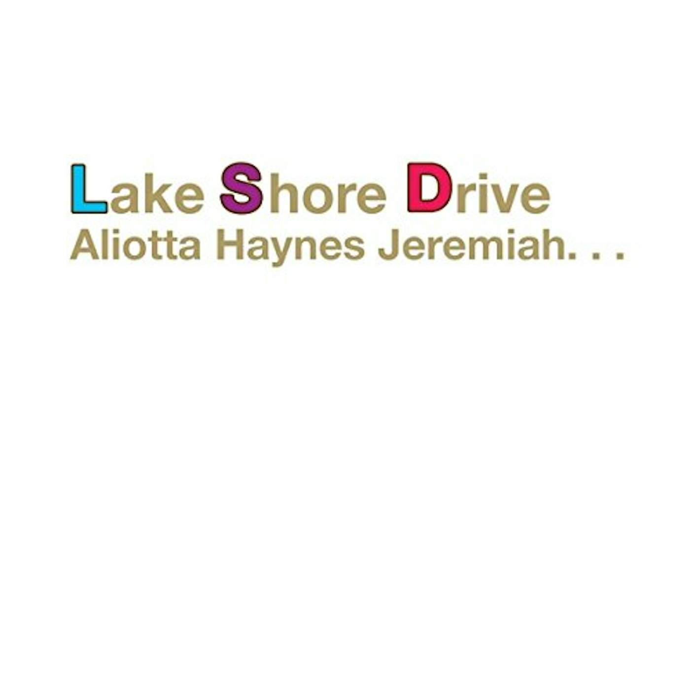 Aliotta Haynes Jeremiah LAKE SHORE DRIVE CD