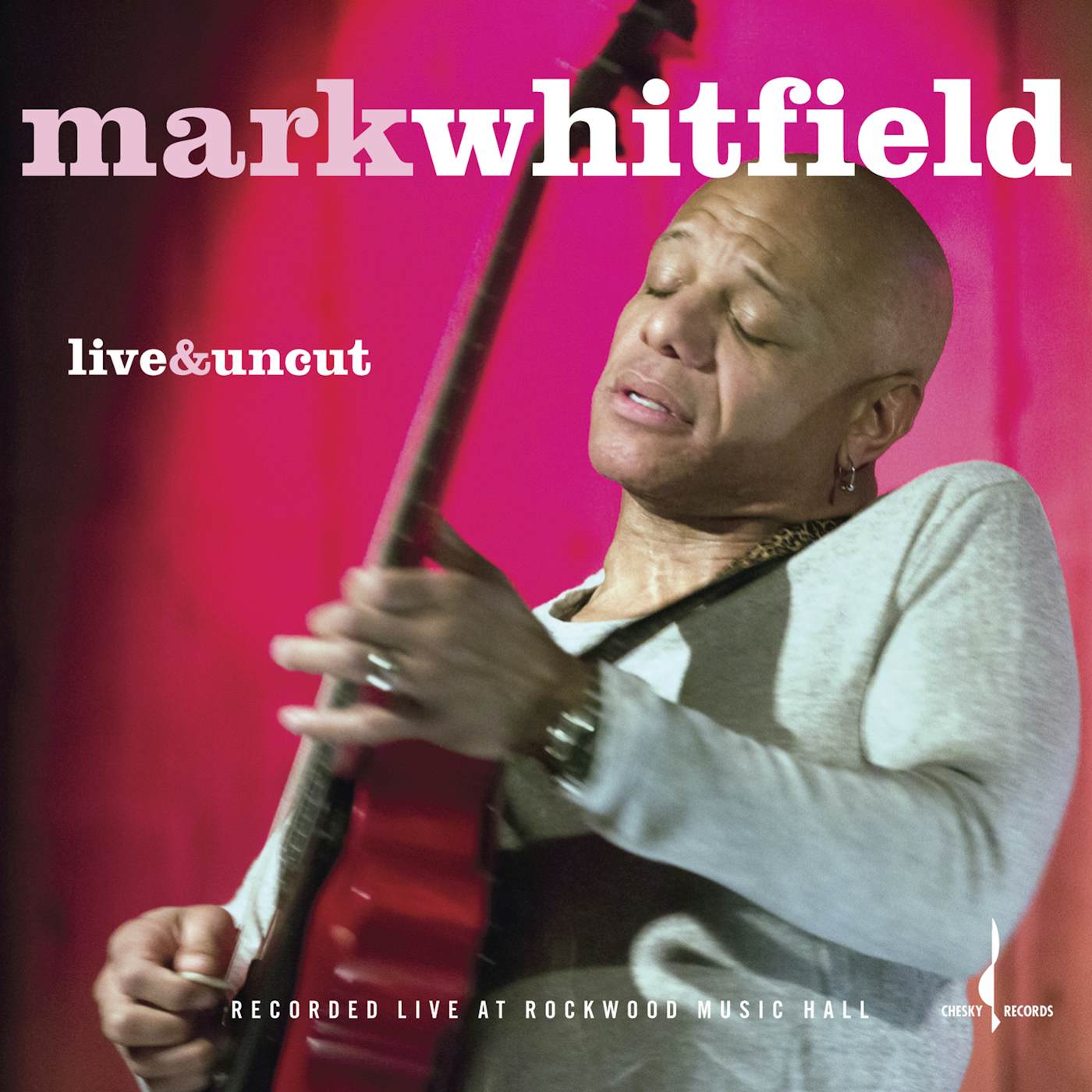 Mark Whitfield LIVE & UNCUT CD