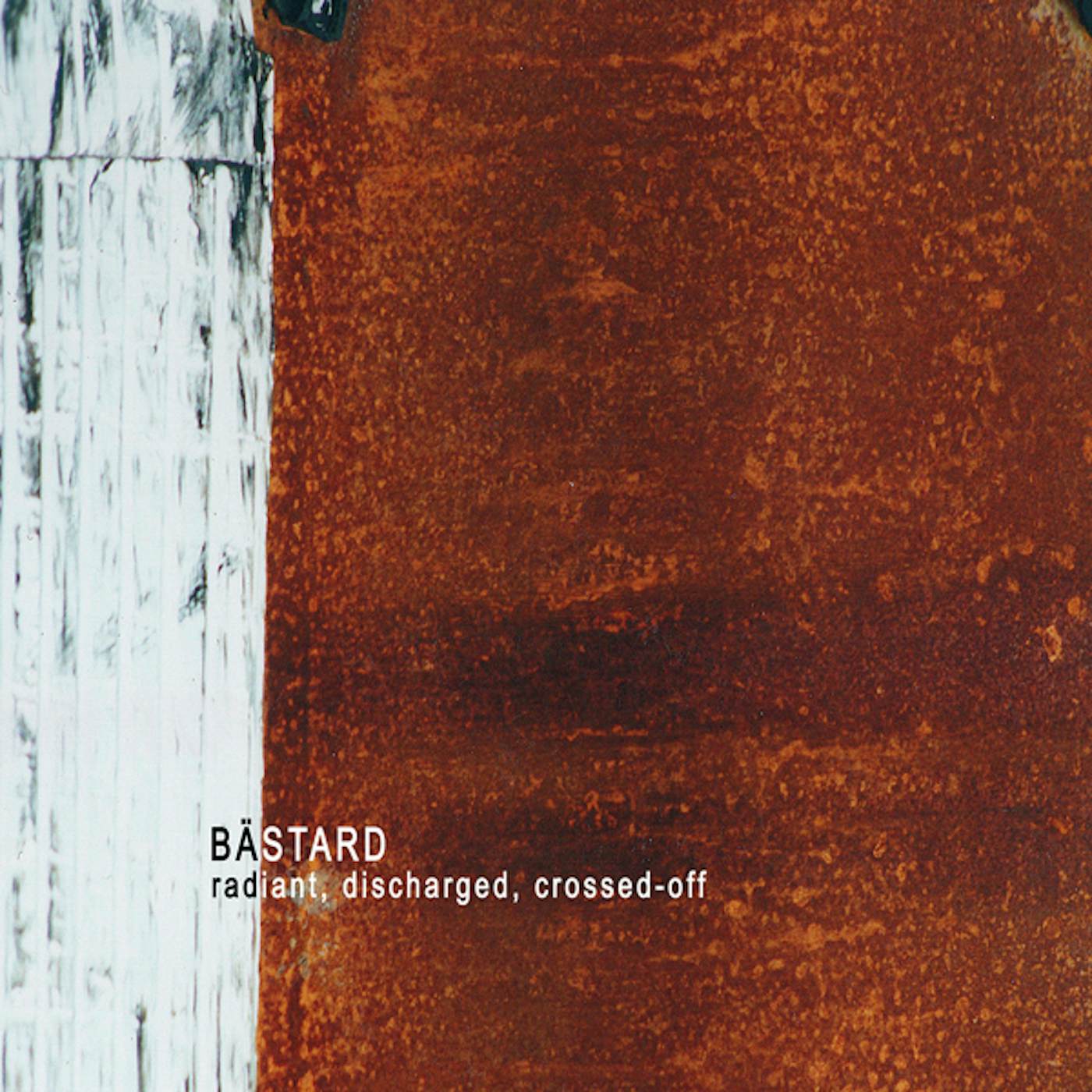 Bastard RADIANT DISCHARD CROSSED-OFF Vinyl Record
