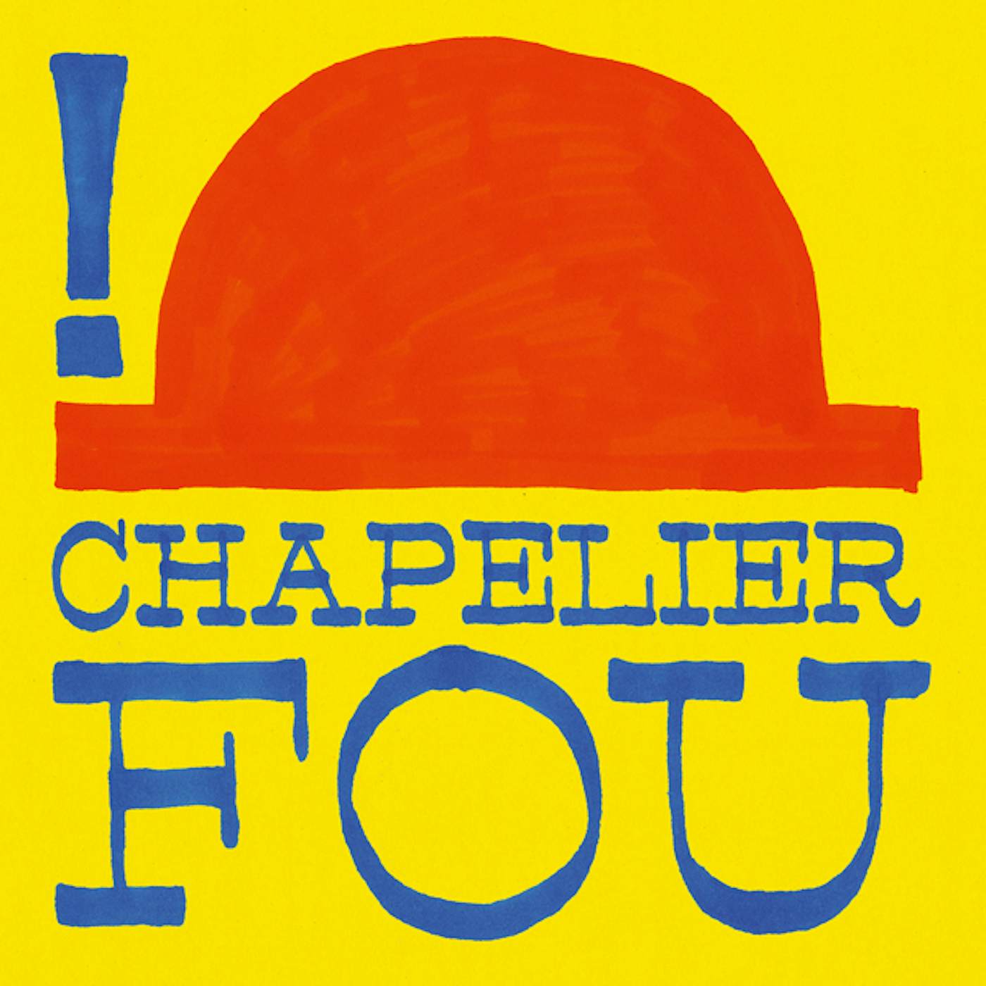 Chapelier Fou ! Vinyl Record