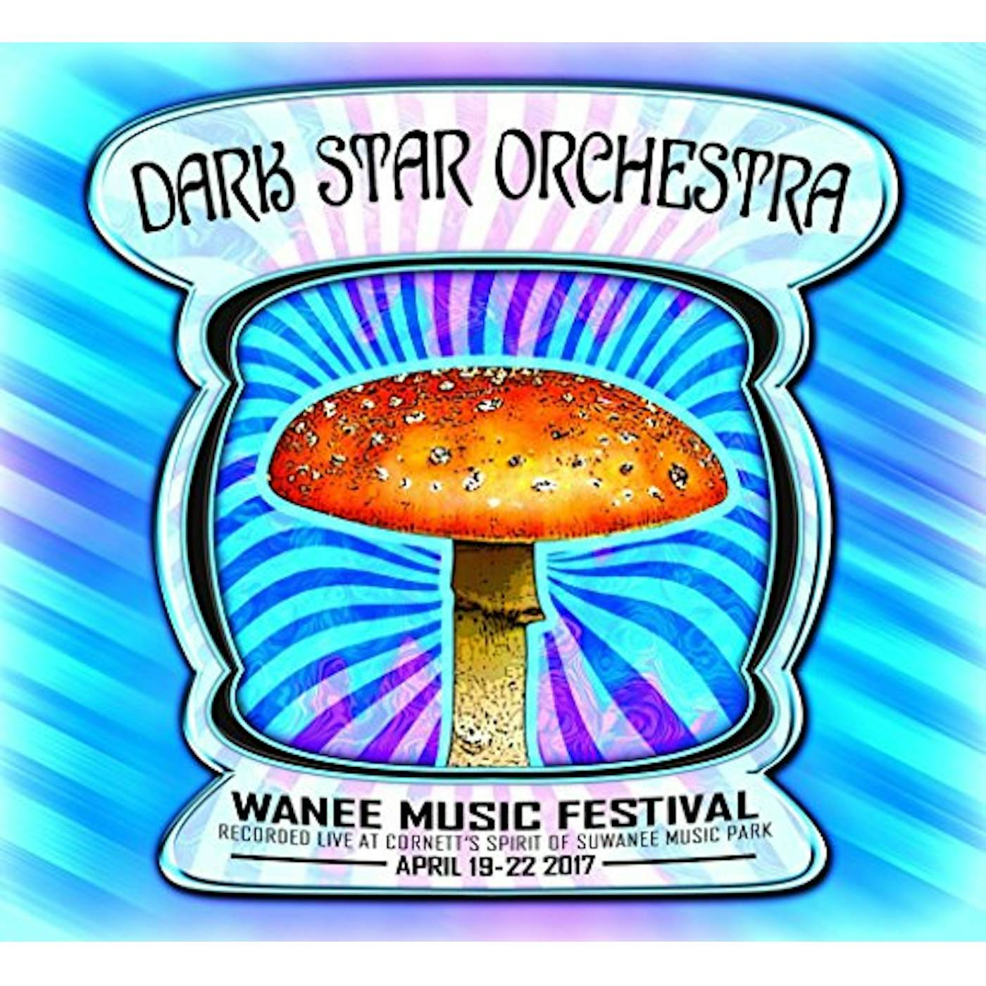 Dark Star Orchestra LIVE AT WANEE 2017 CD