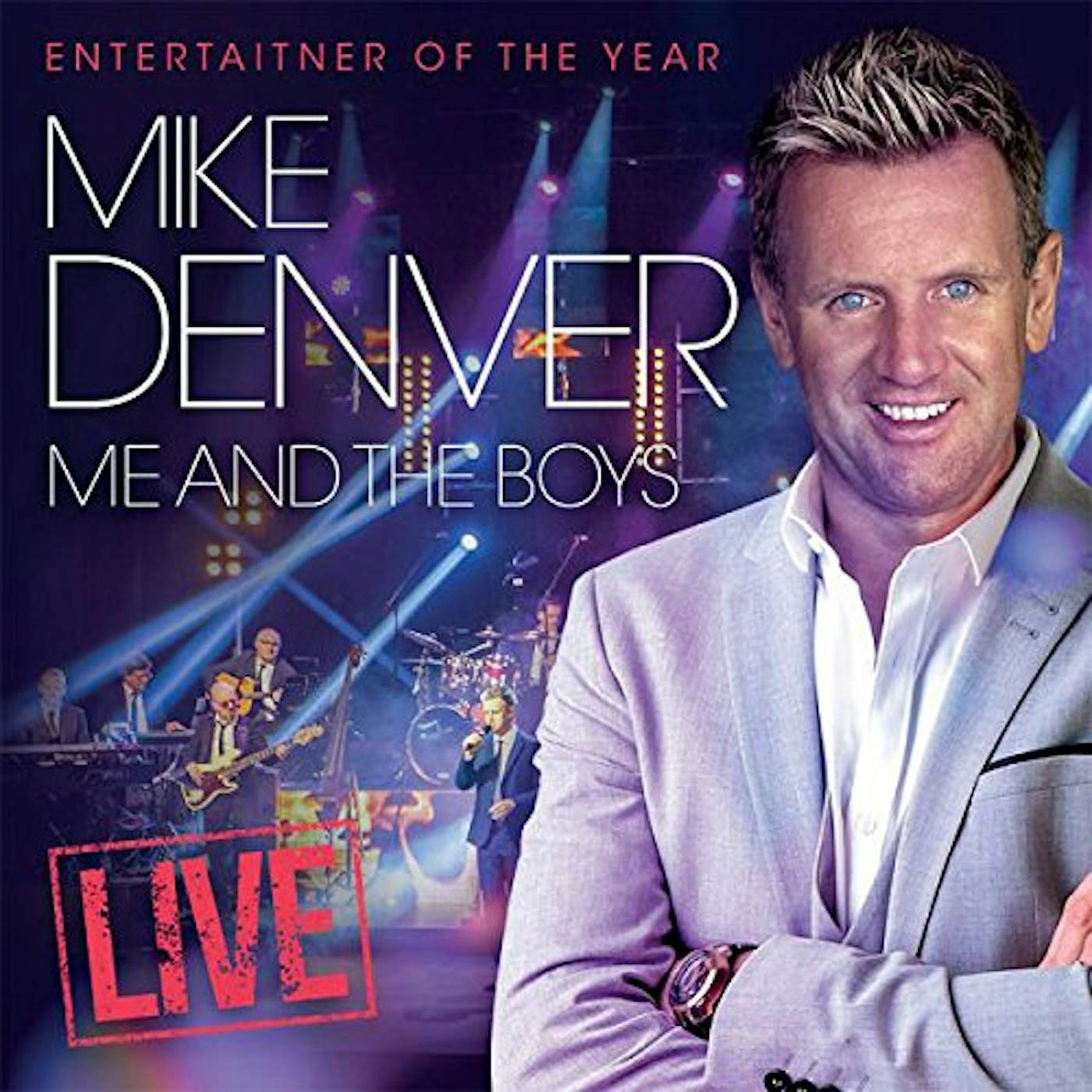 Mike Denver ME & THE BOYS: LIVE CD