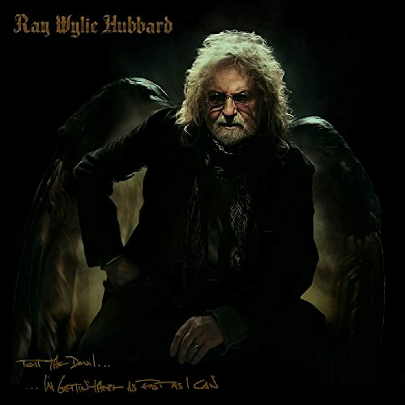 Ray Wylie Hubbard TELL THE DEVIL I'M GETTIN THERE AS FAST AS I CAN CD