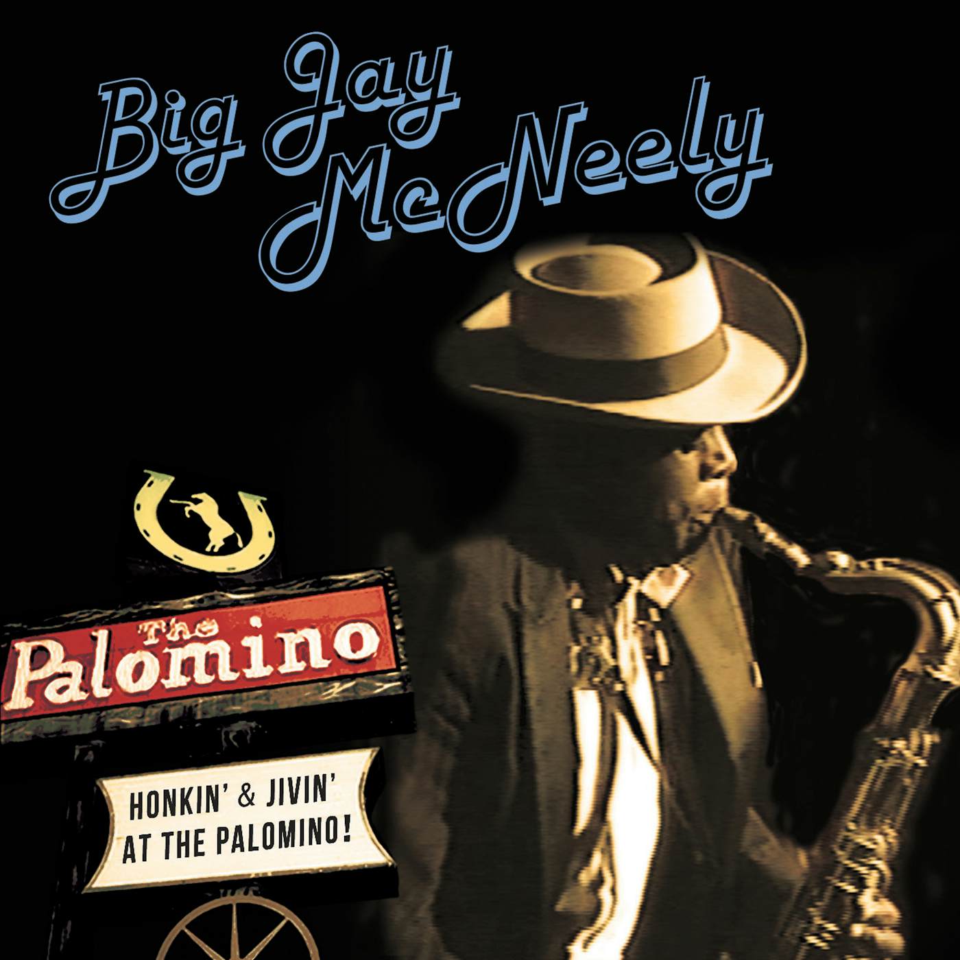 Big Jay McNeely HONKIN' & JIVIN' AT THE PALOMINO CD