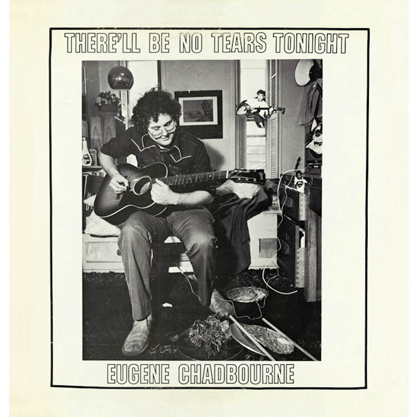 Eugene Chadbourne THERE'LL BE NO TEARS TONIGHT CD