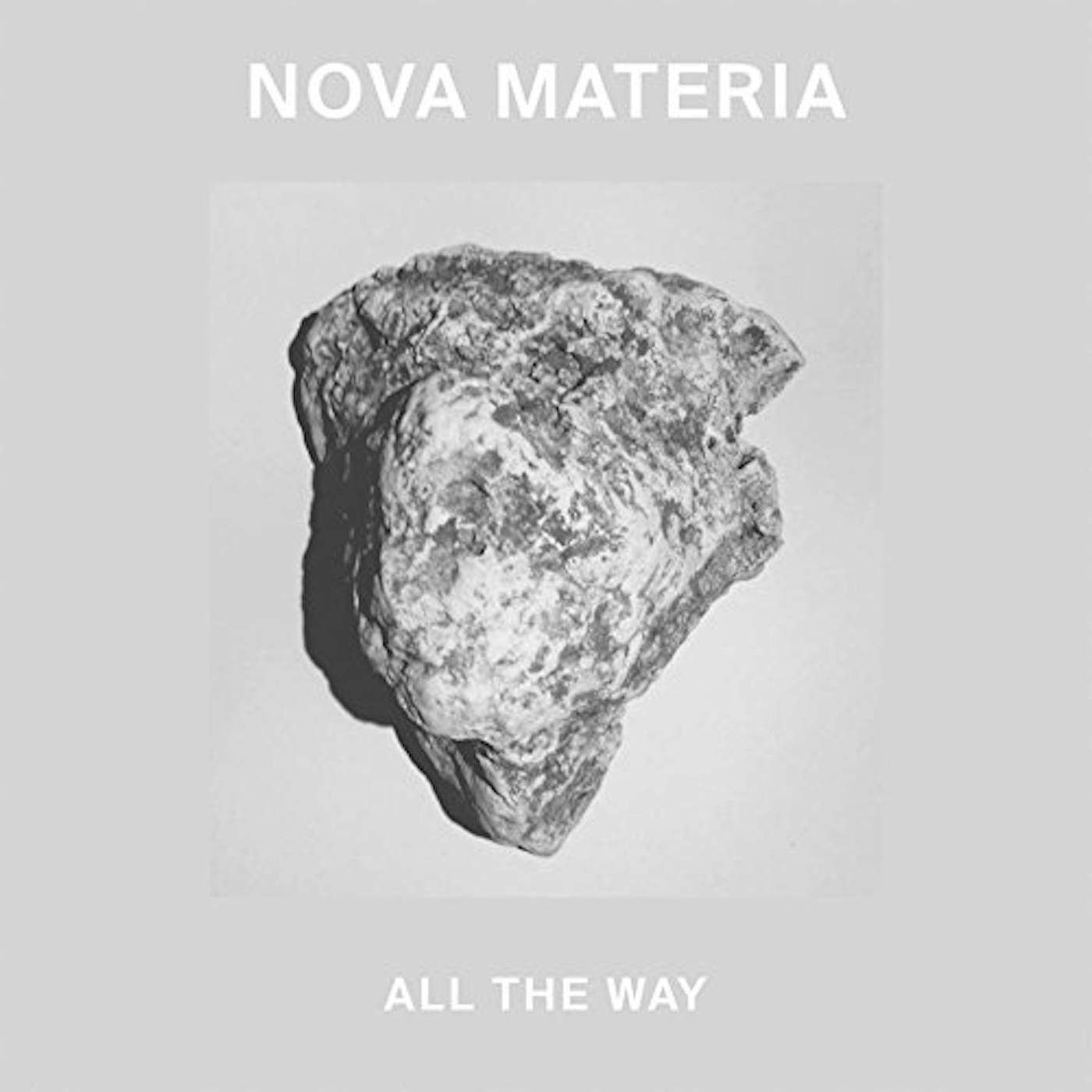 Nova Materia ALL THE WAY Vinyl Record