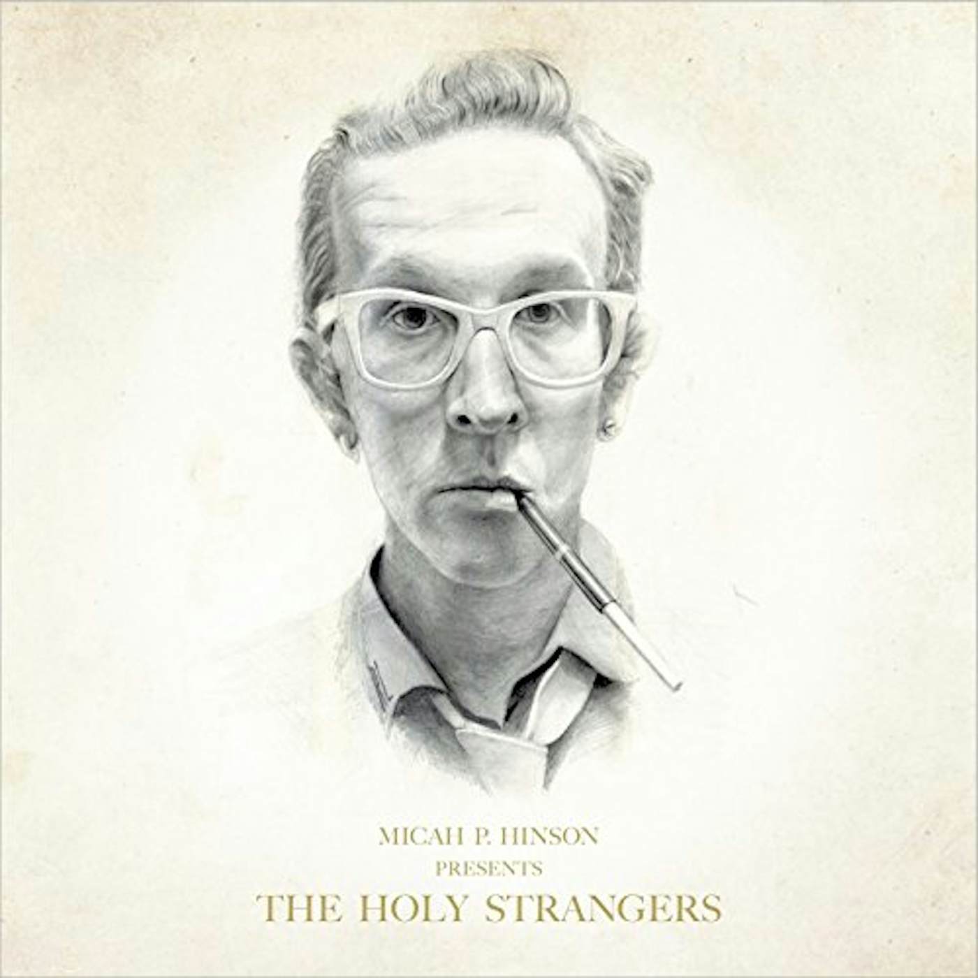 Micah P. Hinson PRESENTS THE HOLY STRANGERS CD