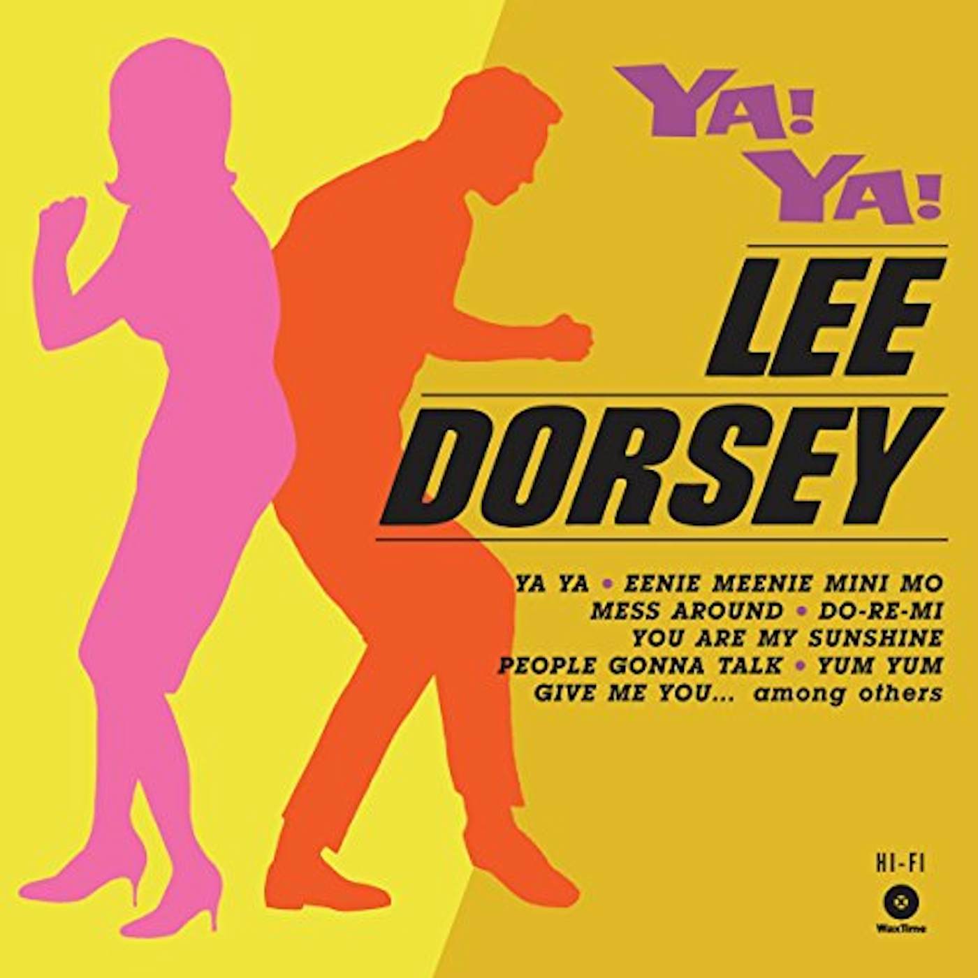 Lee Dorsey YA! YA! + 3 BONUS TRACKS (BONUS TRACKS) Vinyl Record - Limited Edition