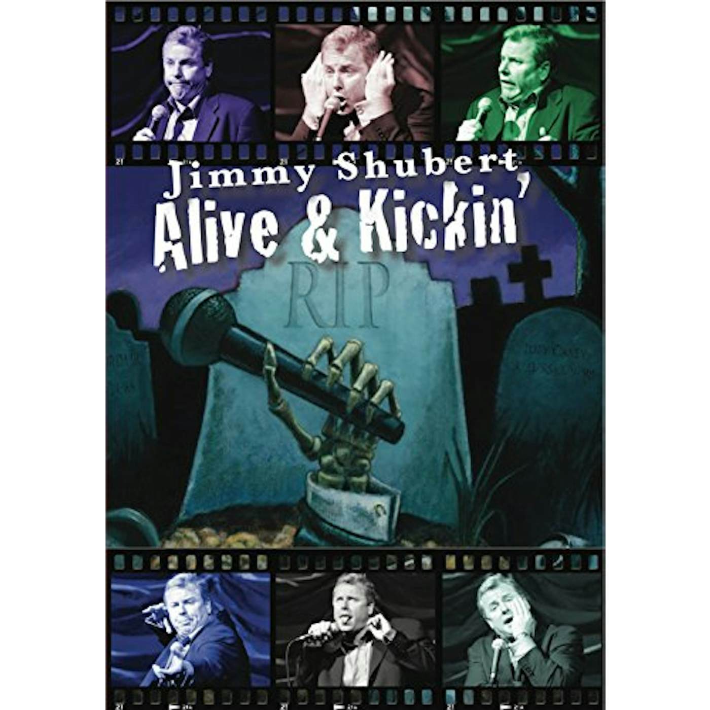 Jimmy Shubert ALIVE & KICKIN' DVD