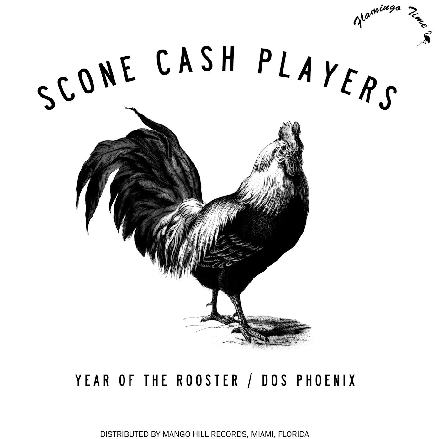 Scone Cash Players Year of the Rooster / Dos Phoenix Vinyl Record